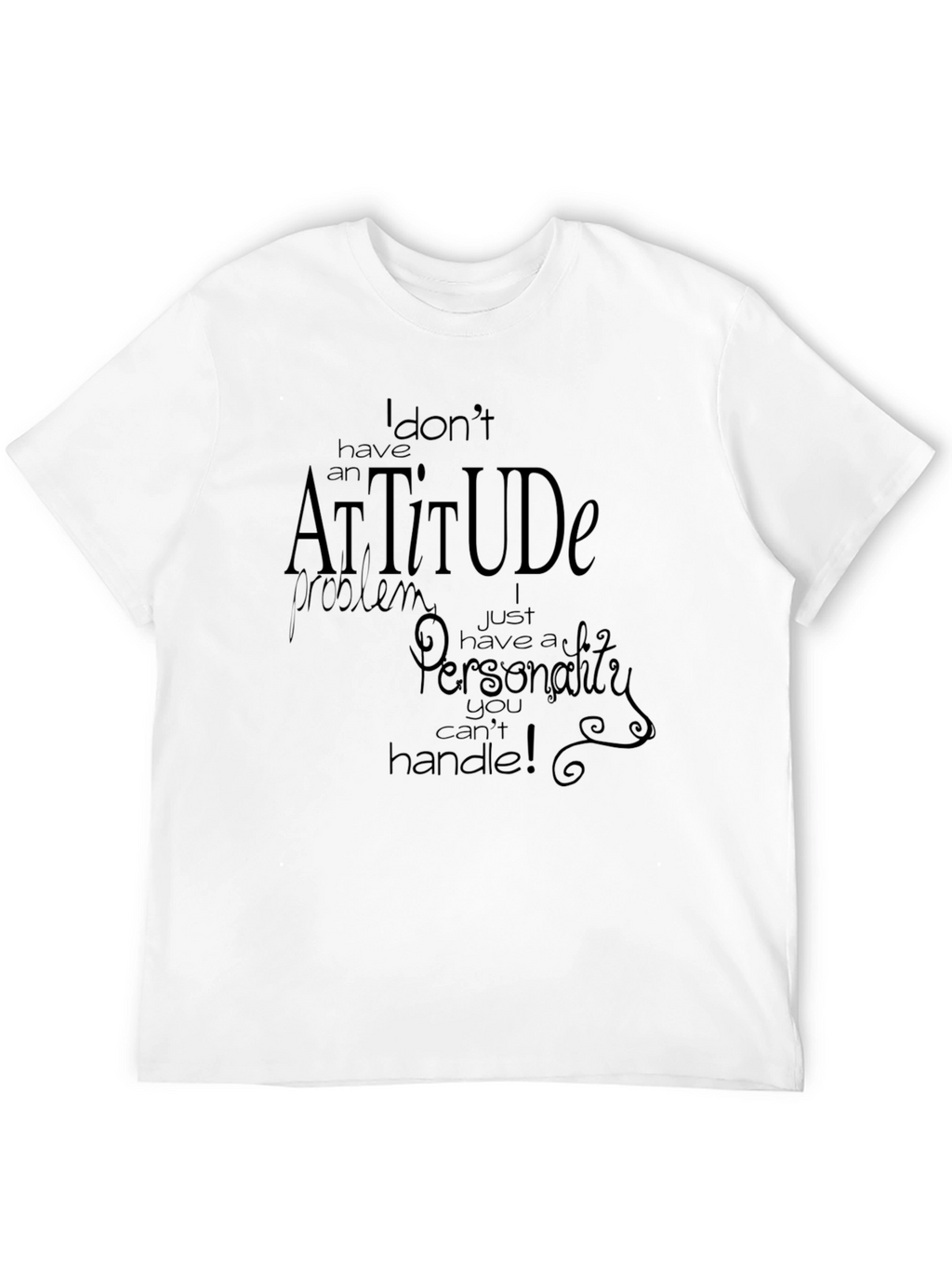 Attitude Graphic T-Shirt - Bold Statement Tee