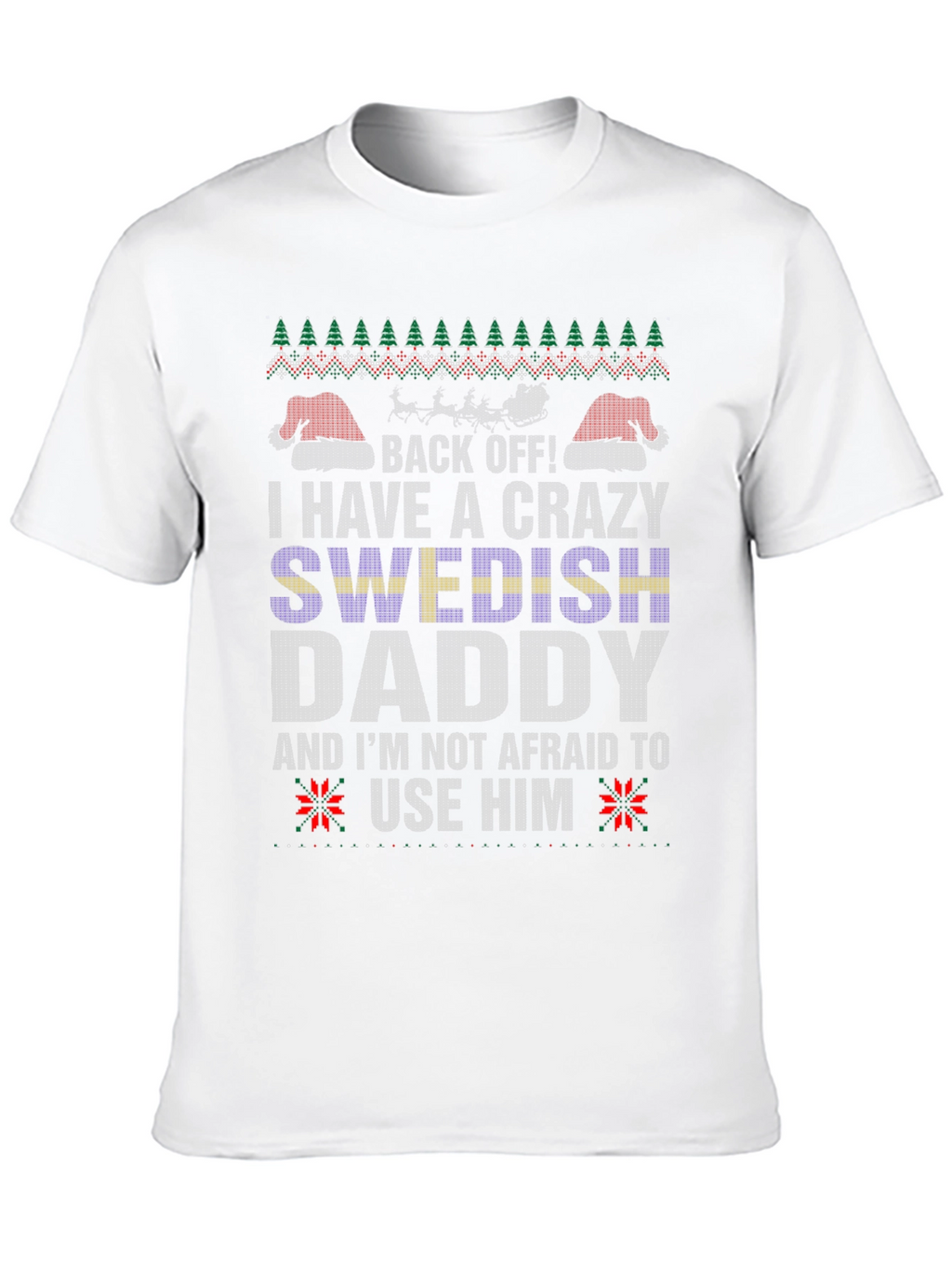 Crazy Swedish Daddy Christmas T-Shirt
