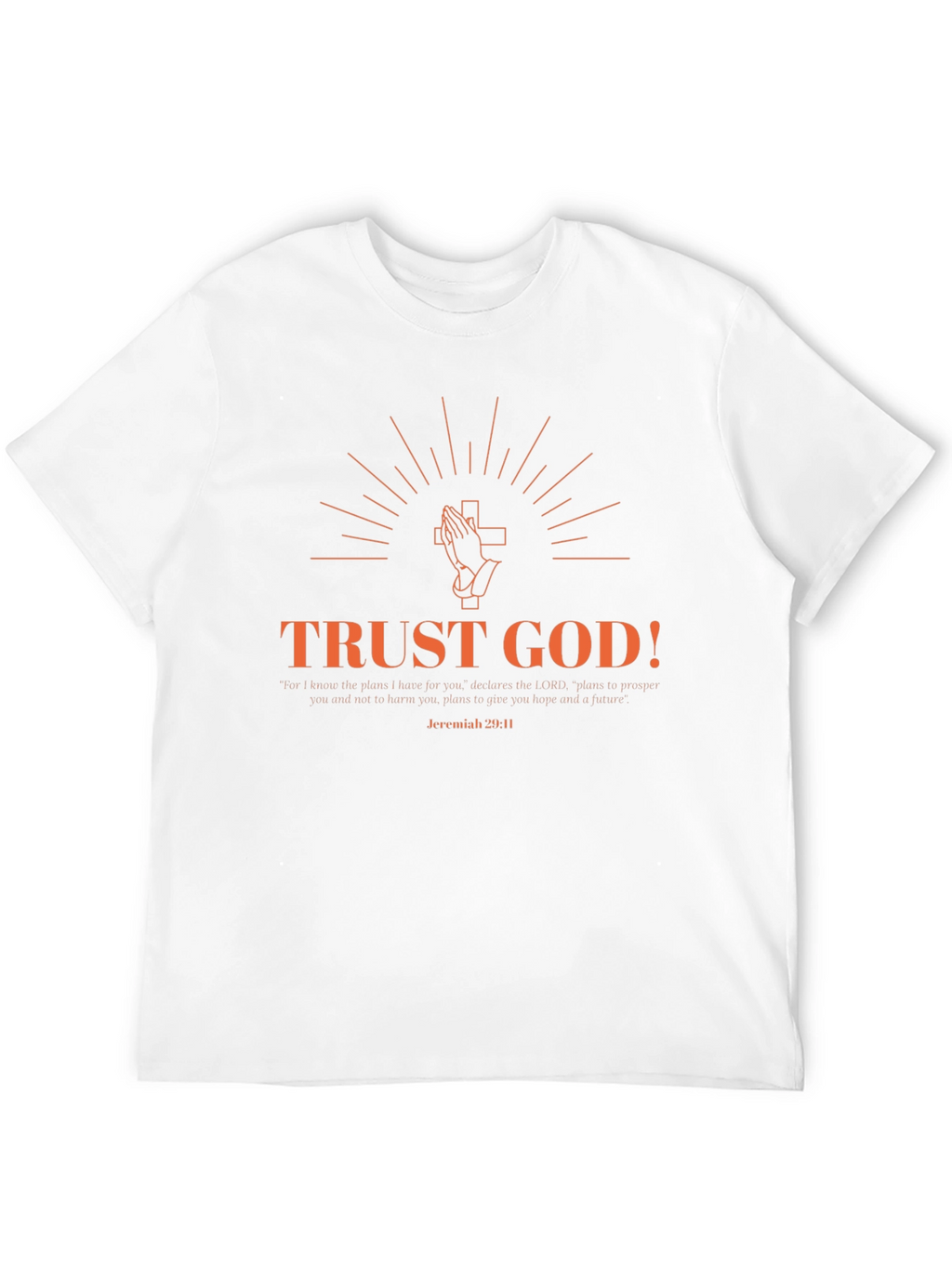 Trust God T-Shirt - Faith Inspired Tee