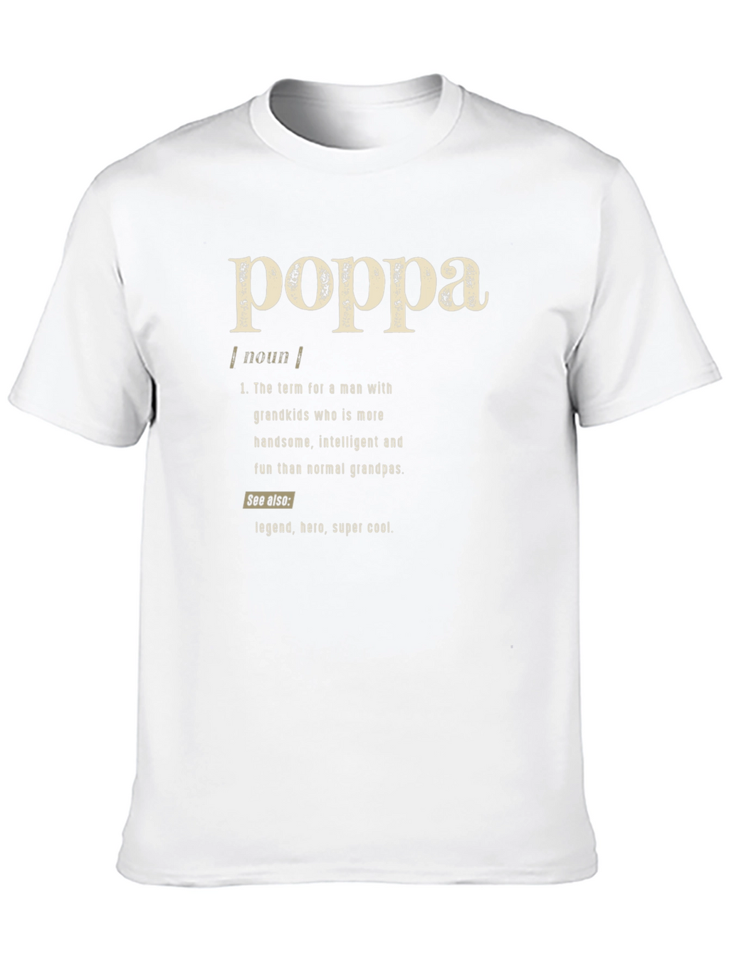 Poppa Definition T-Shirt - Gift for Grandpas