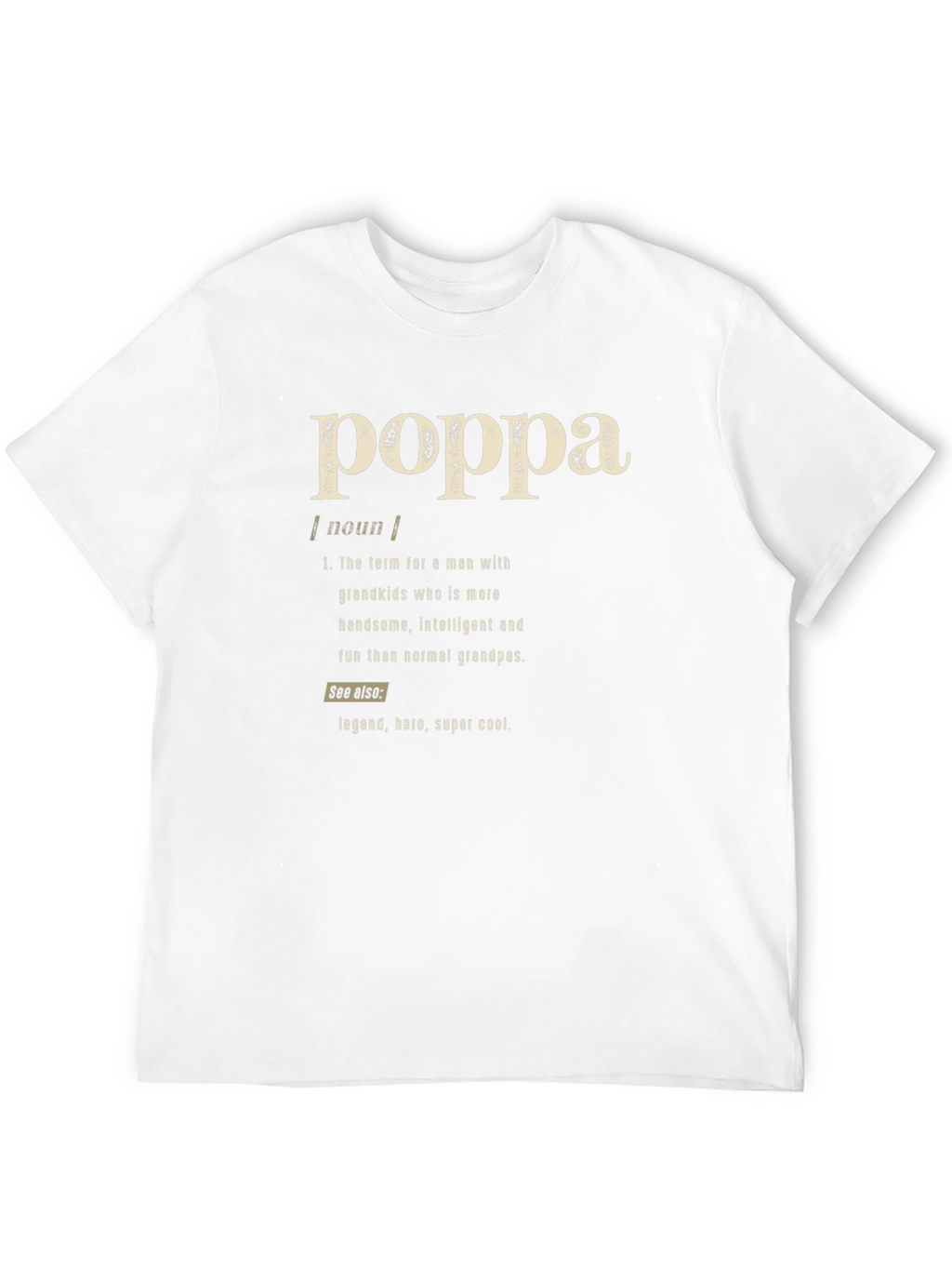 Poppa Definition T-Shirt - Gift for Grandpas