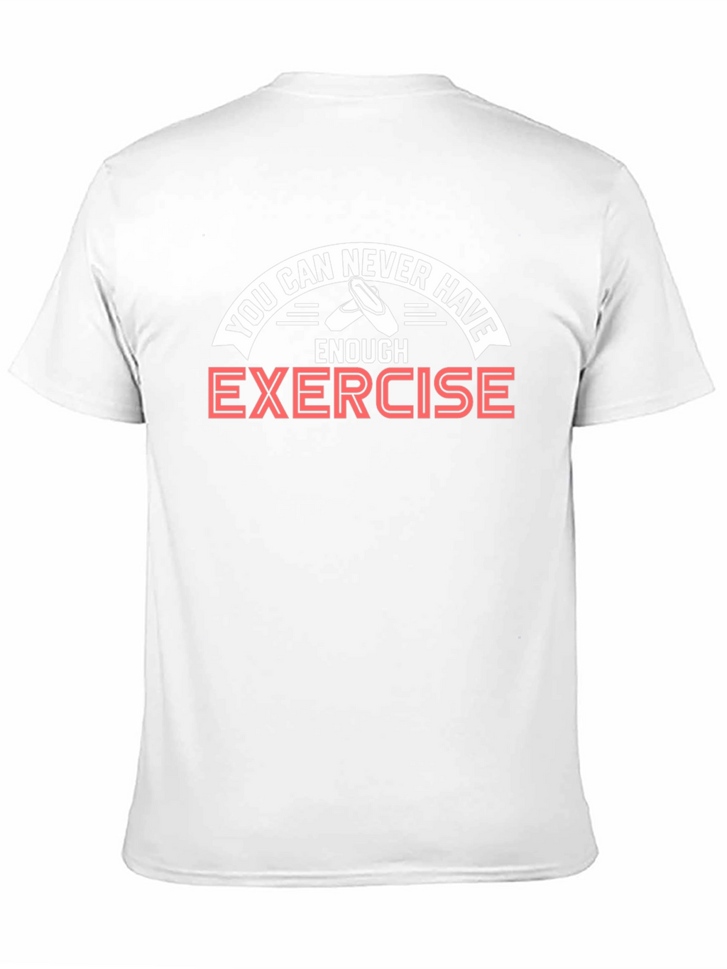 Never Have Enough Exercise Ballet T-Shirt