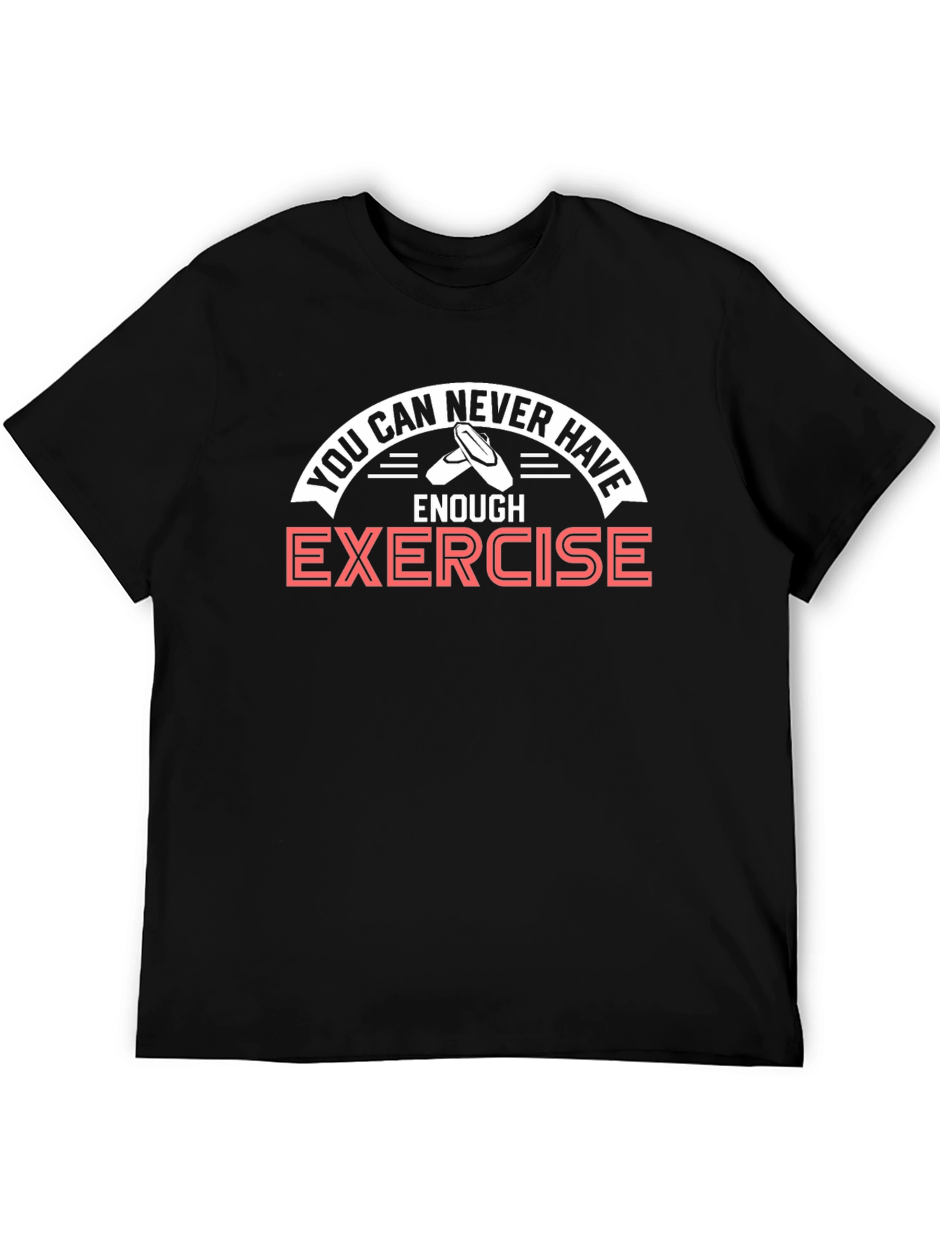 Never Have Enough Exercise Ballet T-Shirt