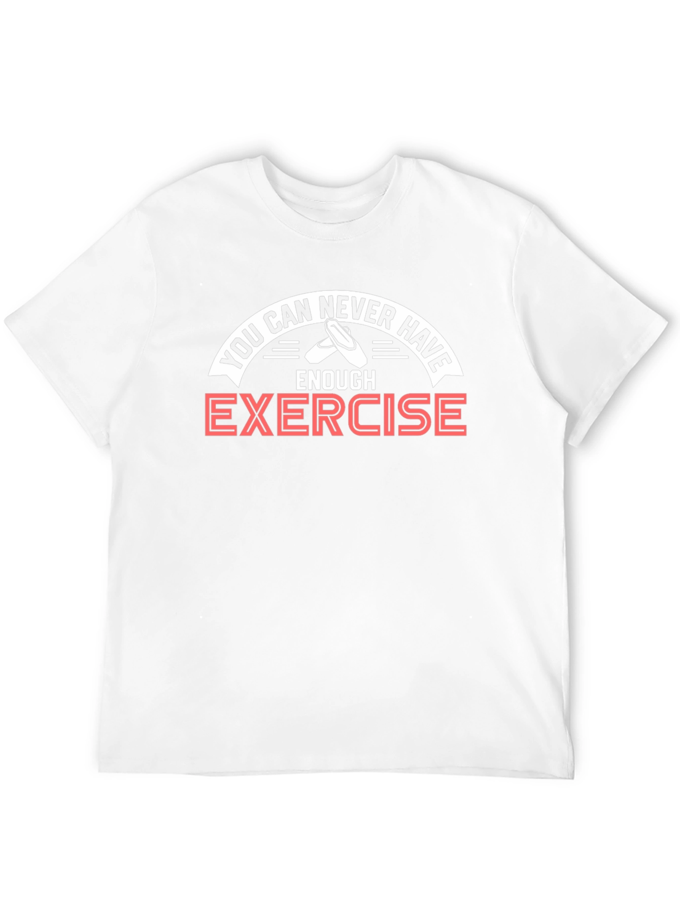 Never Have Enough Exercise Ballet T-Shirt