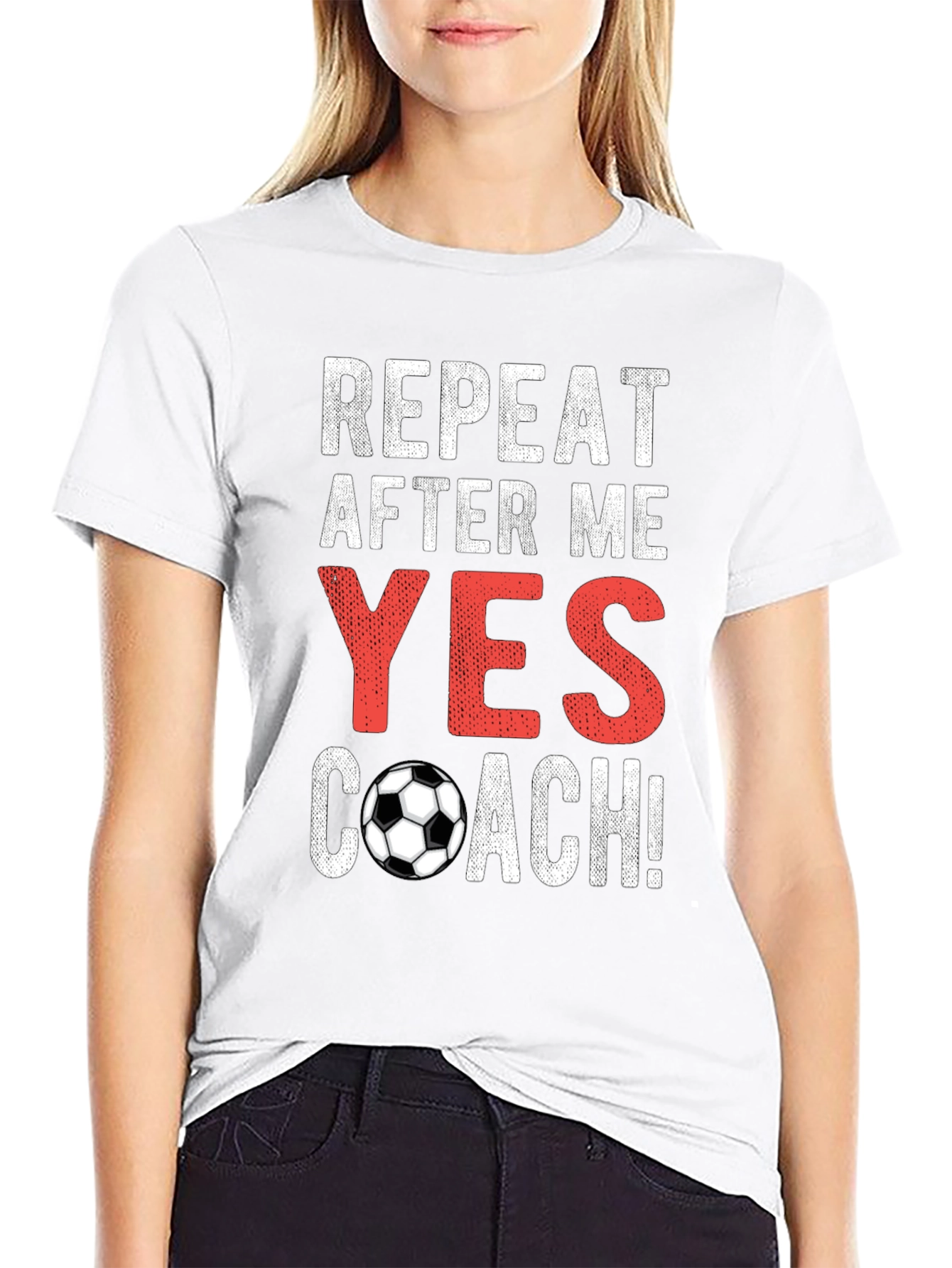 Repeat After Me Yes Coach T-Shirt