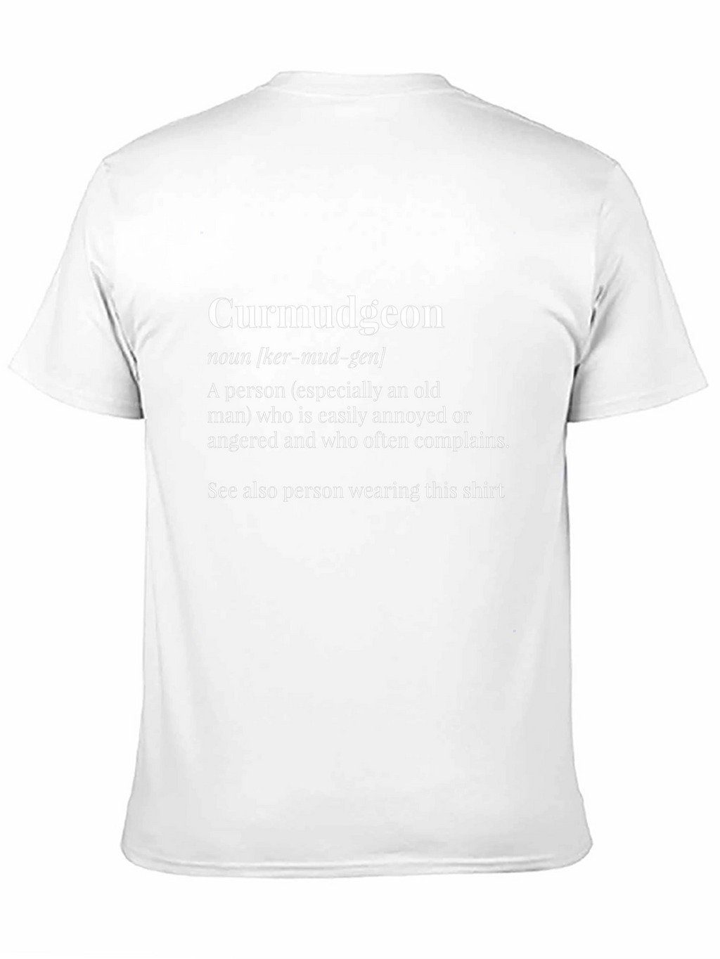 Curmudgeon Definition T-Shirt - Funny Sarcastic Humor Tee