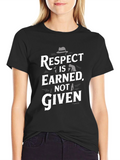 Respect is Earned Graphic T-Shirt