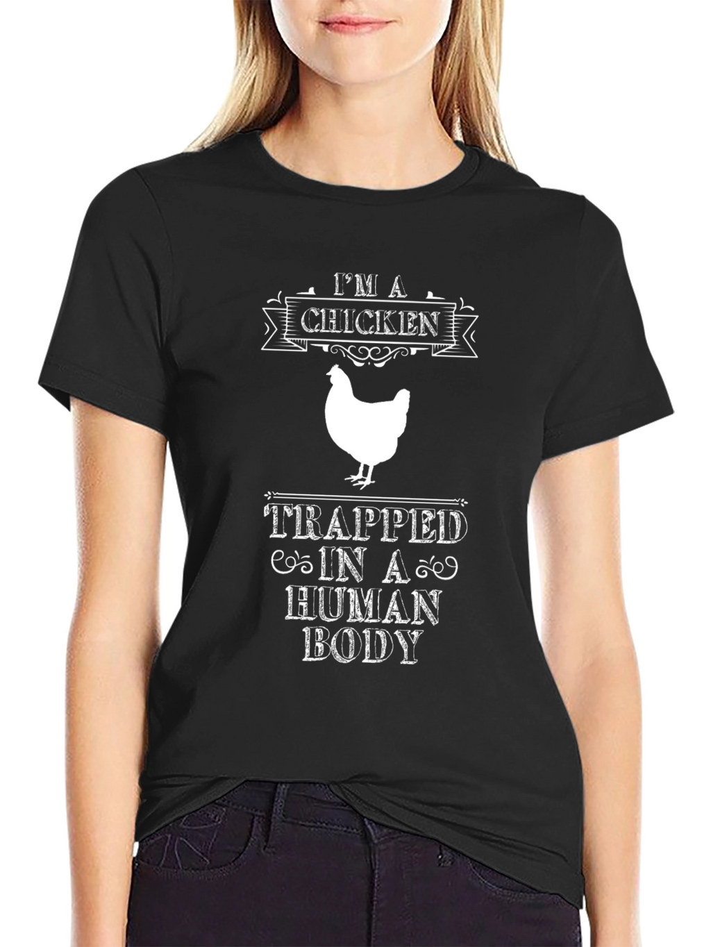 Im A Chicken Trapped in A Human Body T-Shirt
