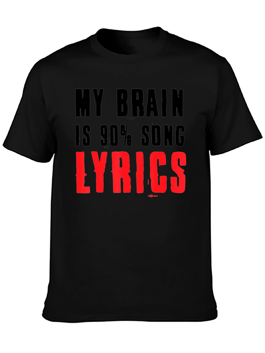My Brain is 90% Song Lyrics T-Shirt