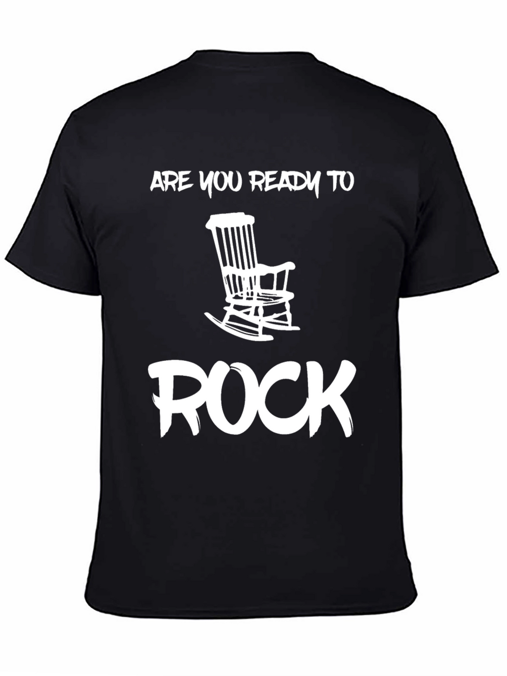 Ready to Rock T-Shirt - Rocking Chair Design