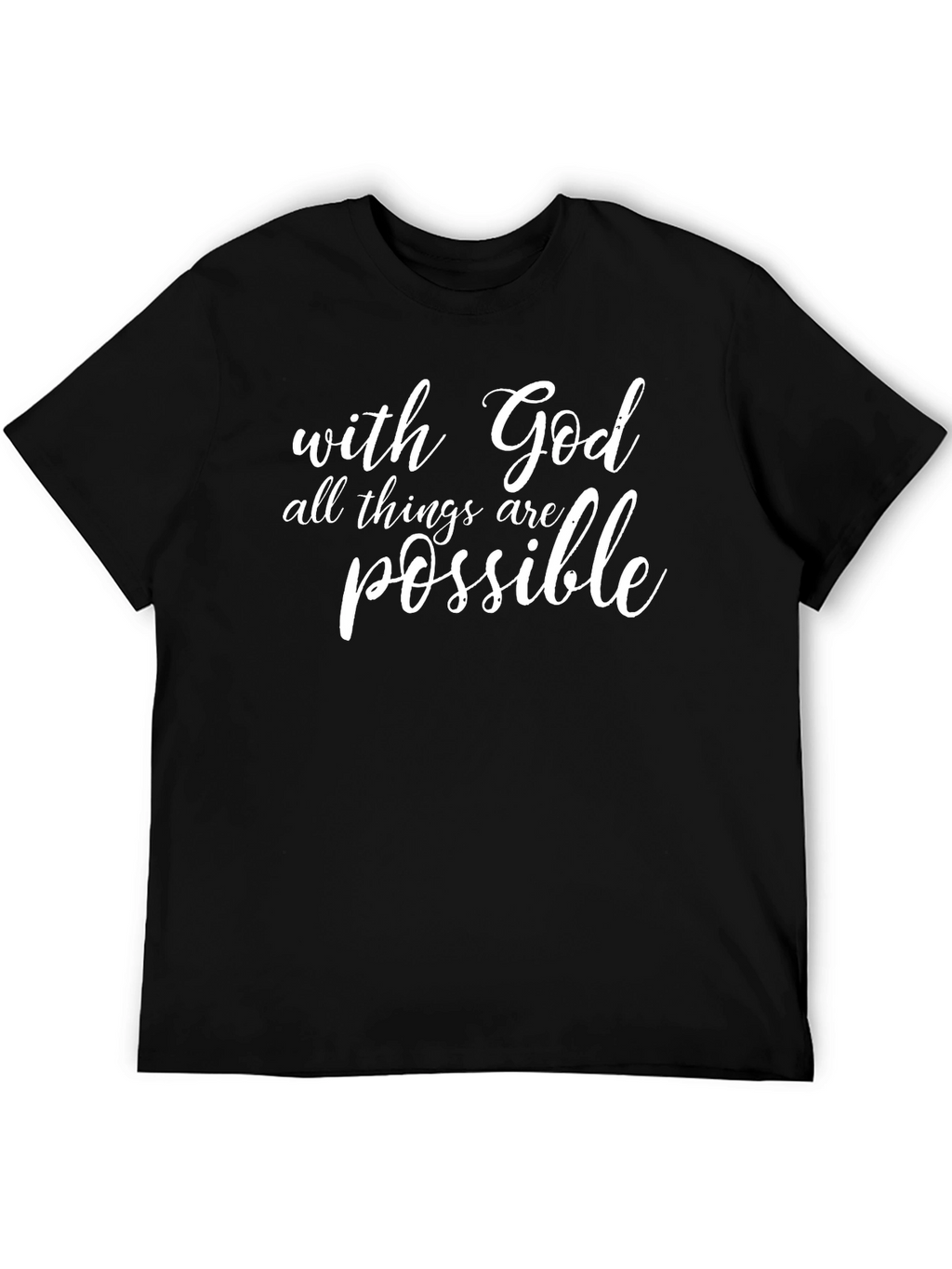 With God All Things Are Possible Black T-Shirt