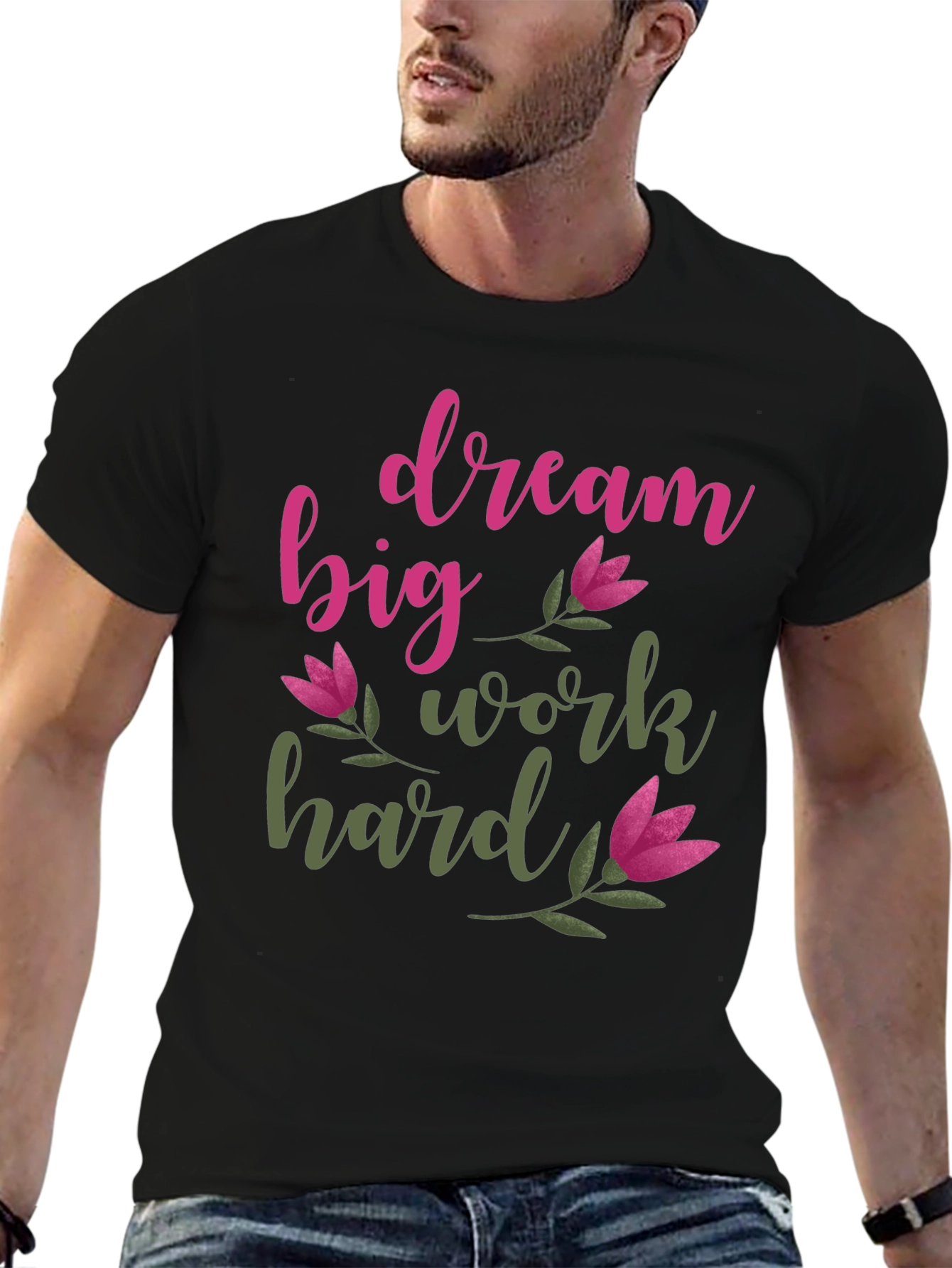 Dream Big Work Hard Graphic Tee - Inspiring Motivational Shirt
