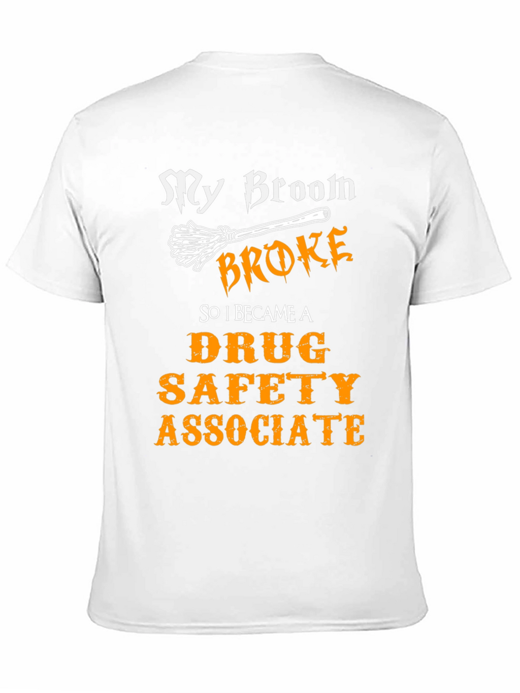 Funny Drug Safety Associate T-Shirt