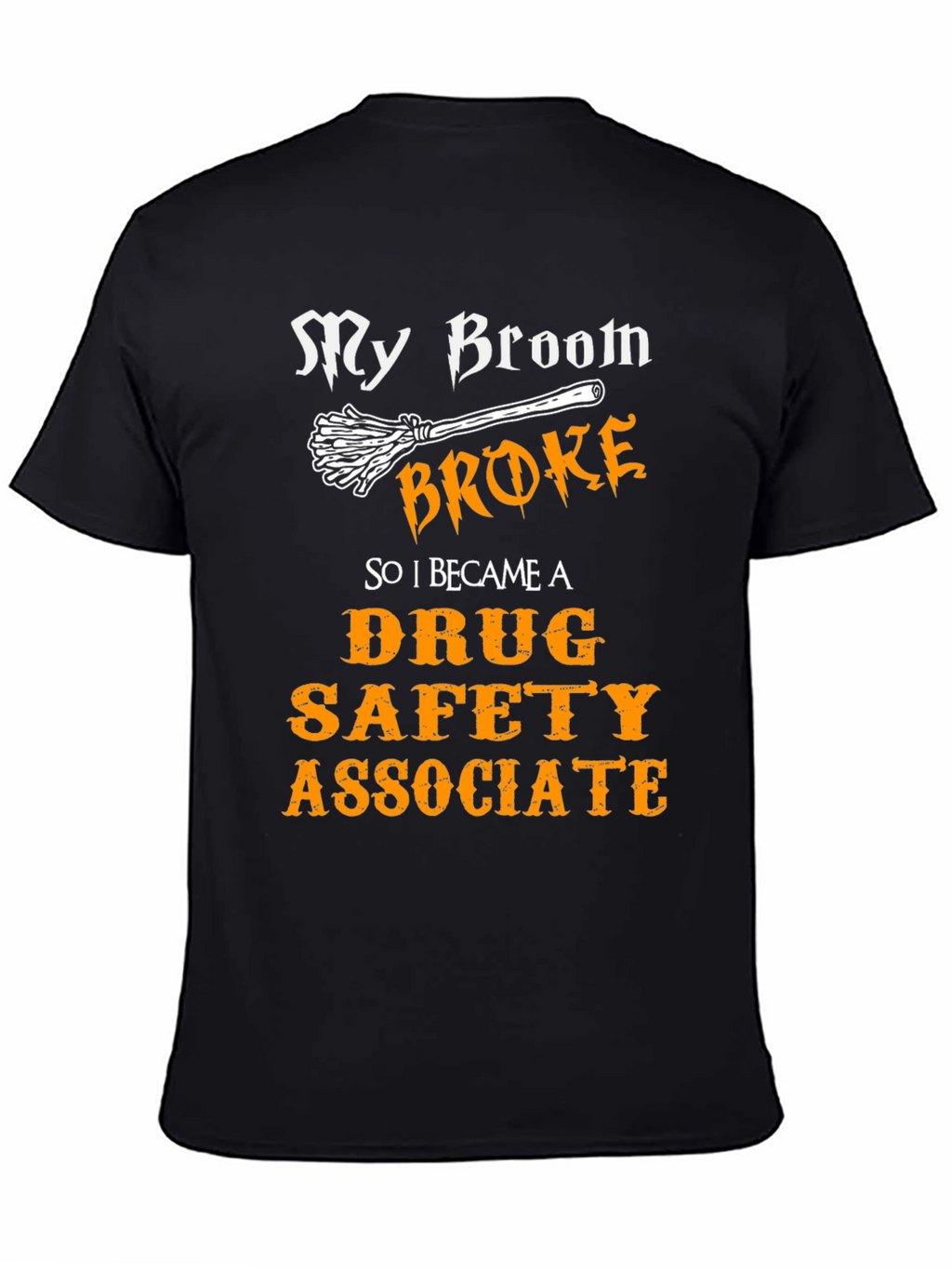 Funny Drug Safety Associate T-Shirt