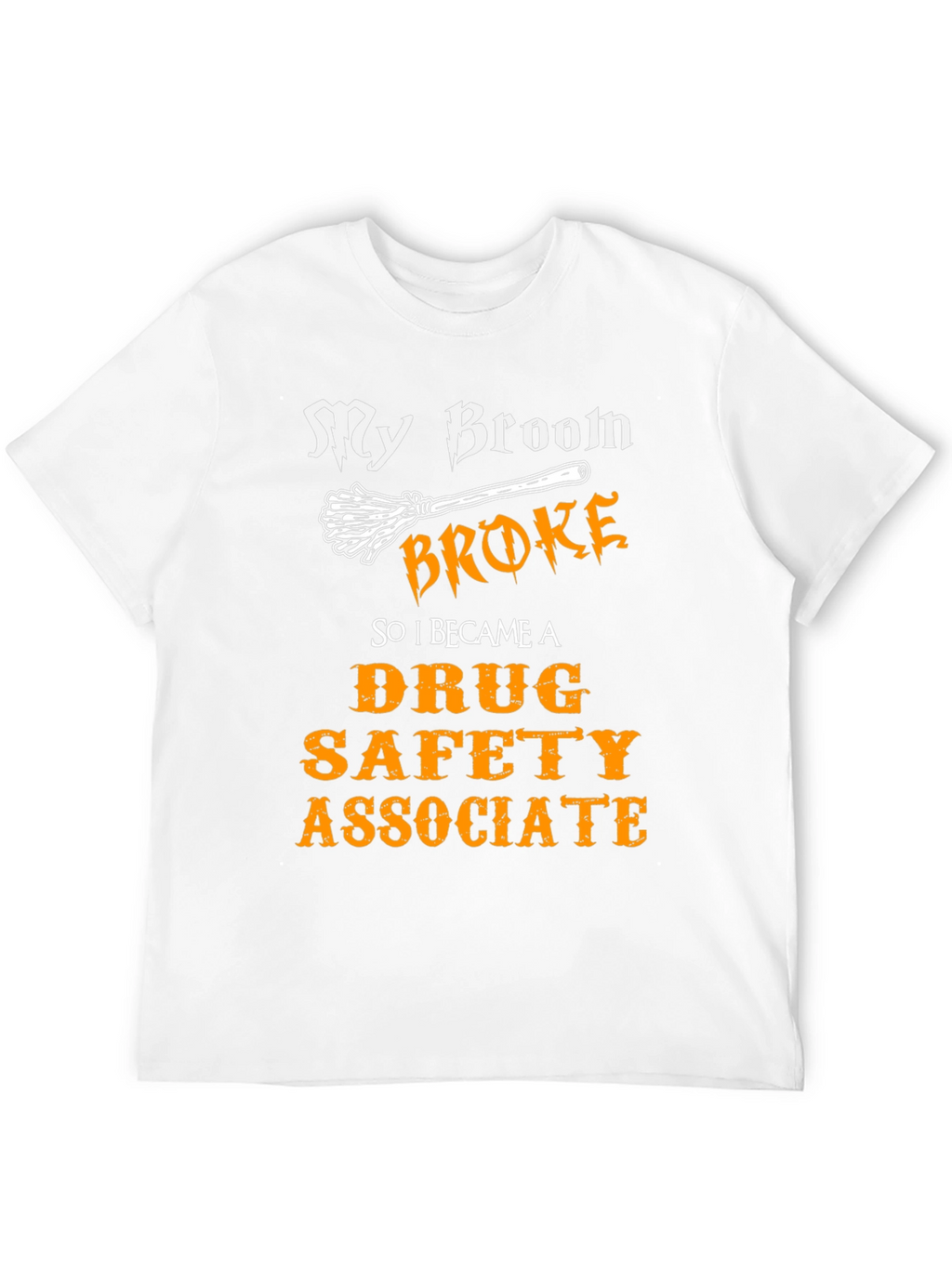 Funny Drug Safety Associate T-Shirt
