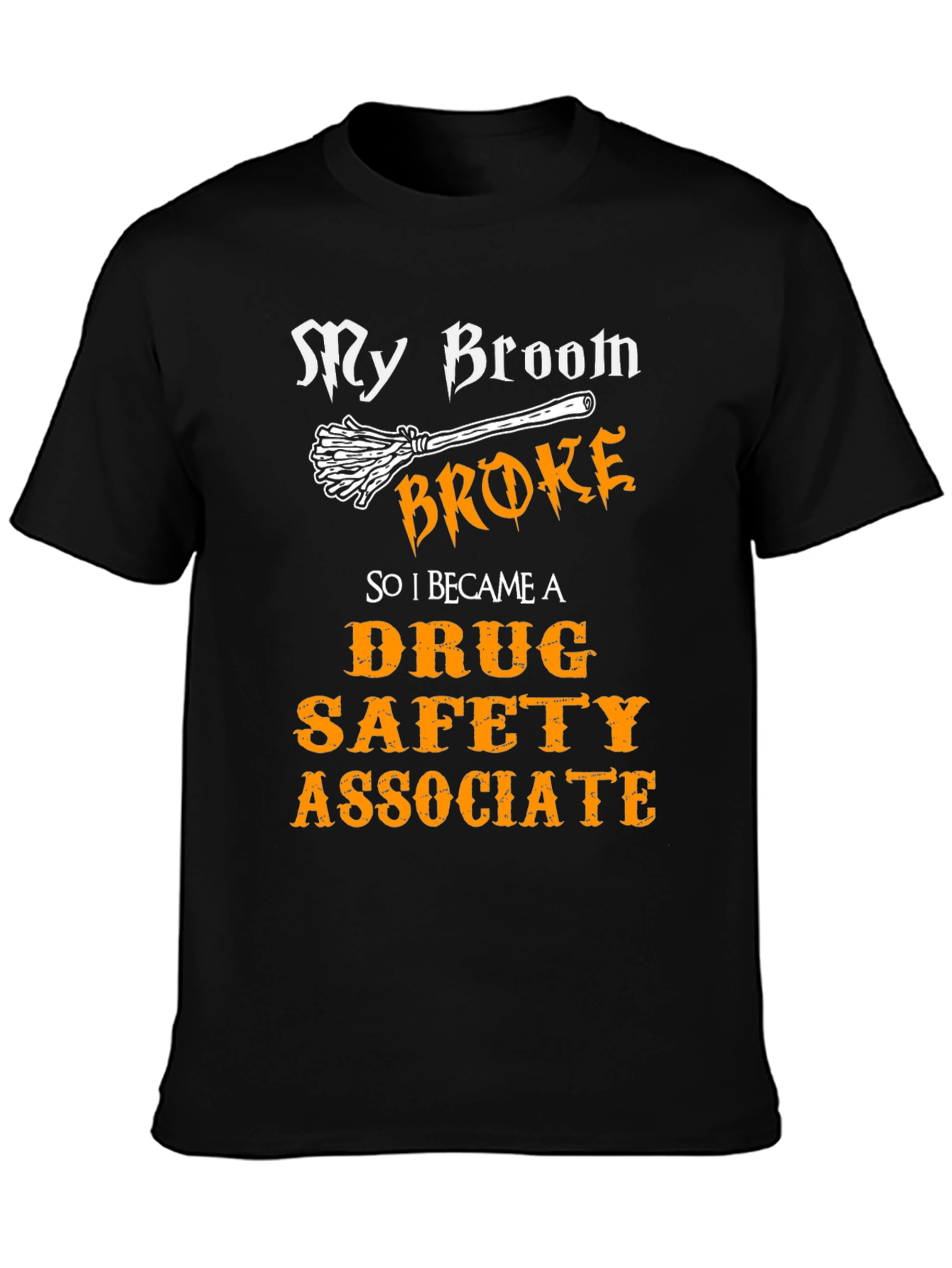Funny Drug Safety Associate T-Shirt