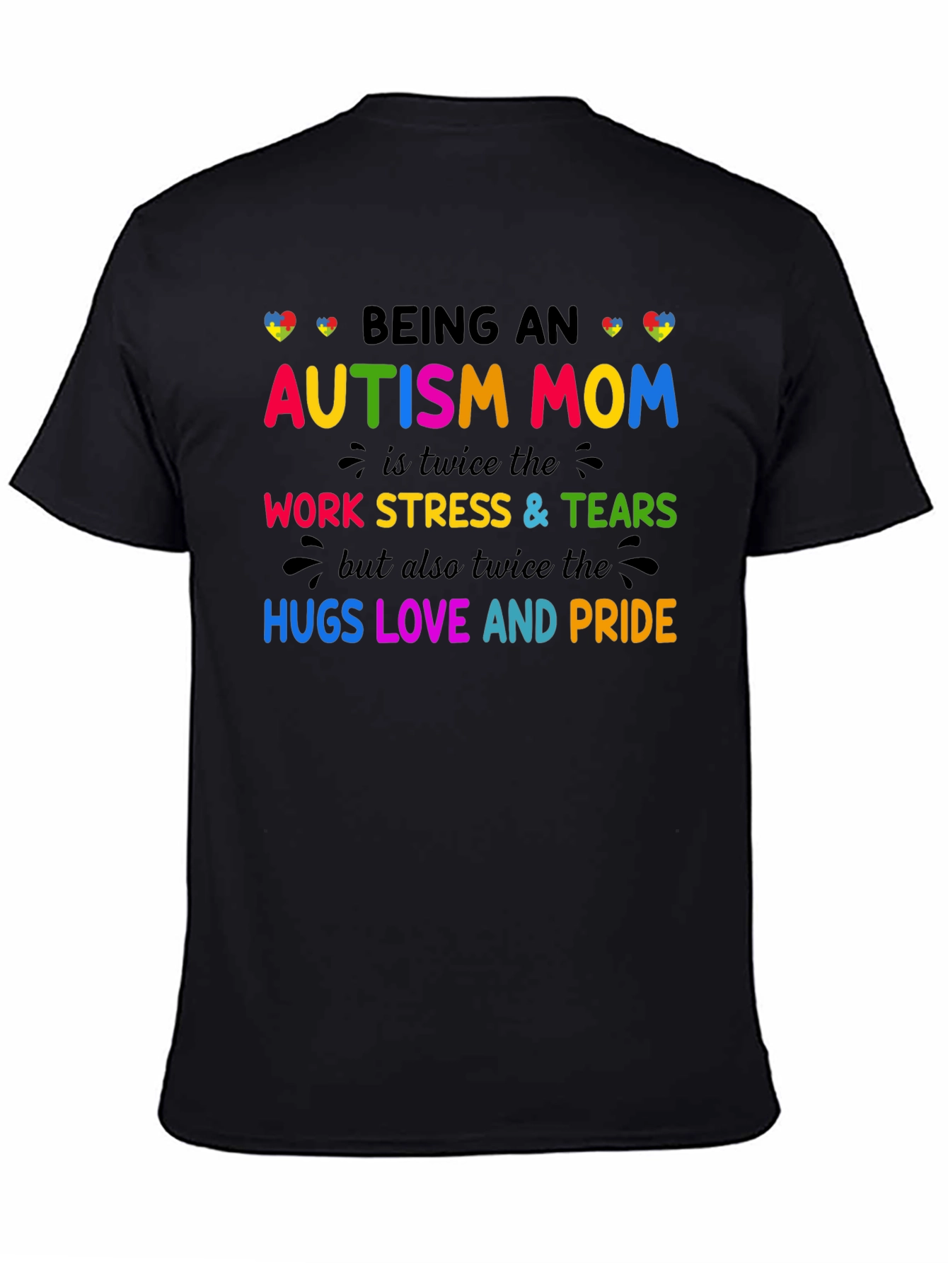 Autism Mom T-Shirt: Twice the Love Stress and Pride
