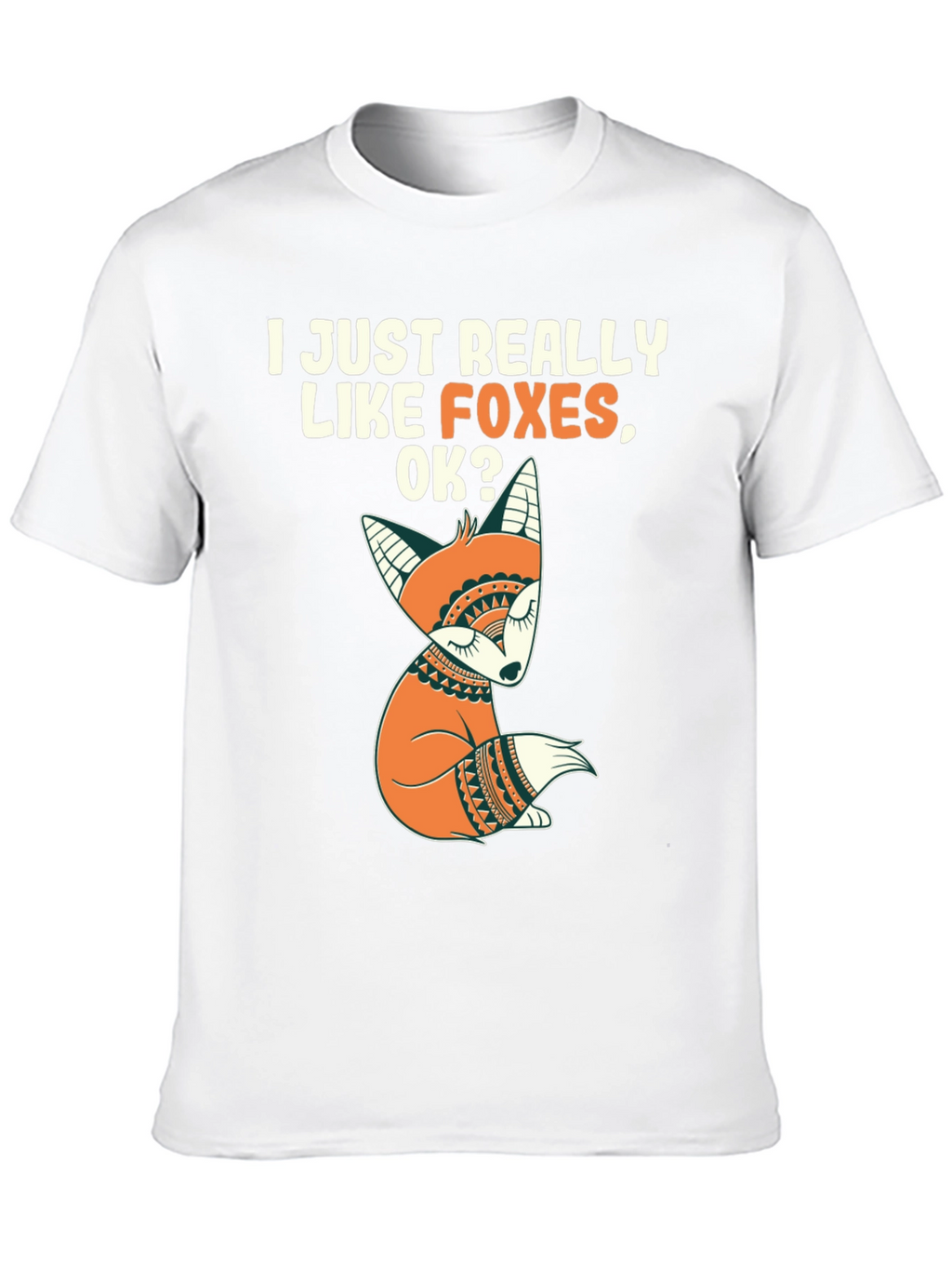 I Like Foxes T-Shirt - Cute Fox Graphic Tee