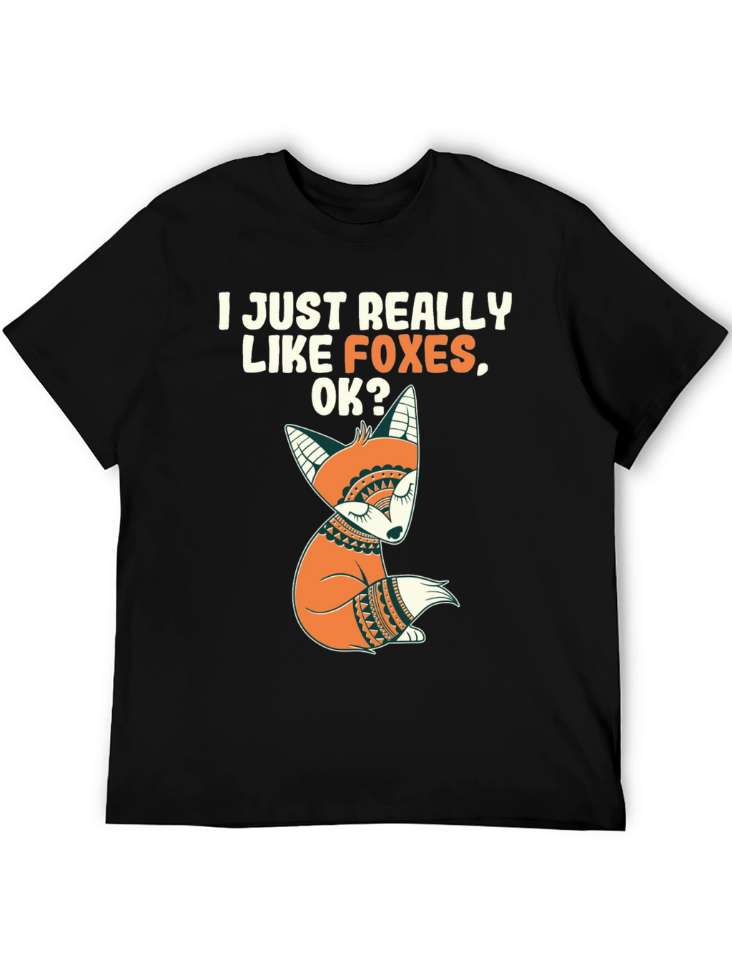 I Like Foxes T-Shirt - Cute Fox Graphic Tee
