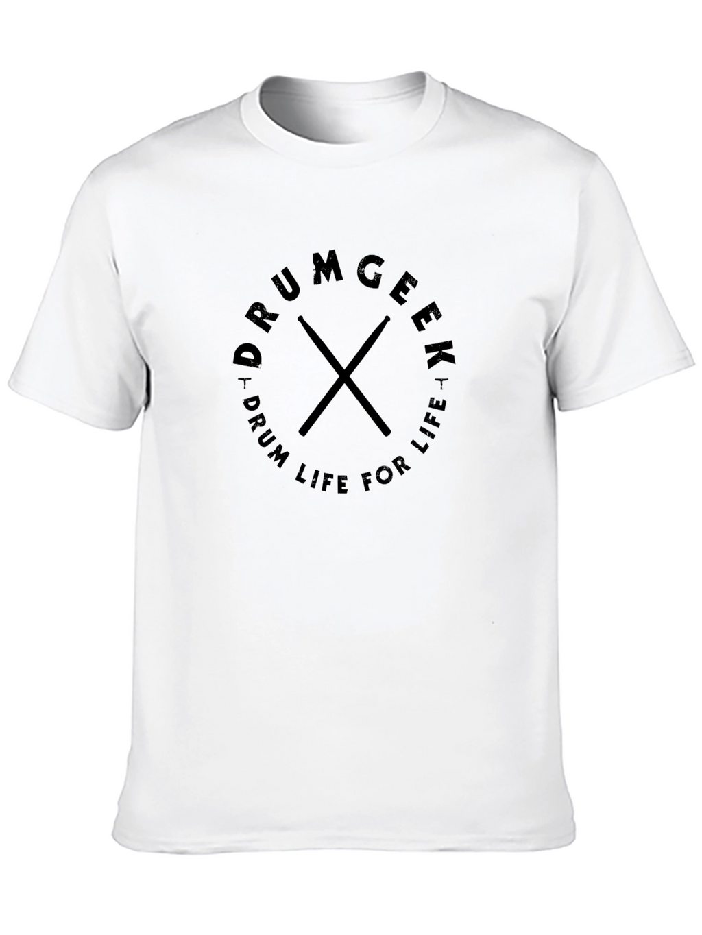 Drumgeek T-Shirt - Drum Life For Life