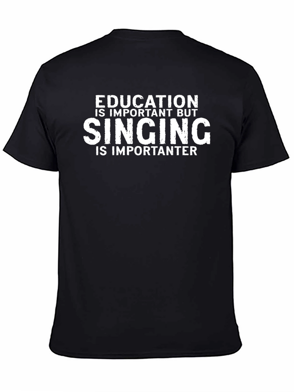 Funny Singing Is Importanter Black T-Shirt