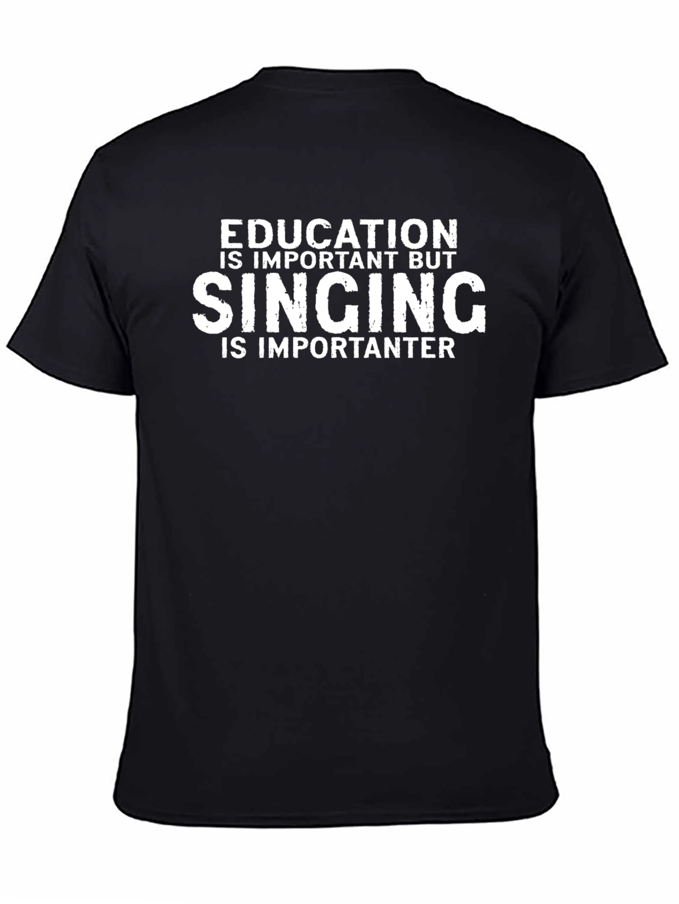 Funny Singing Is Importanter Black T-Shirt