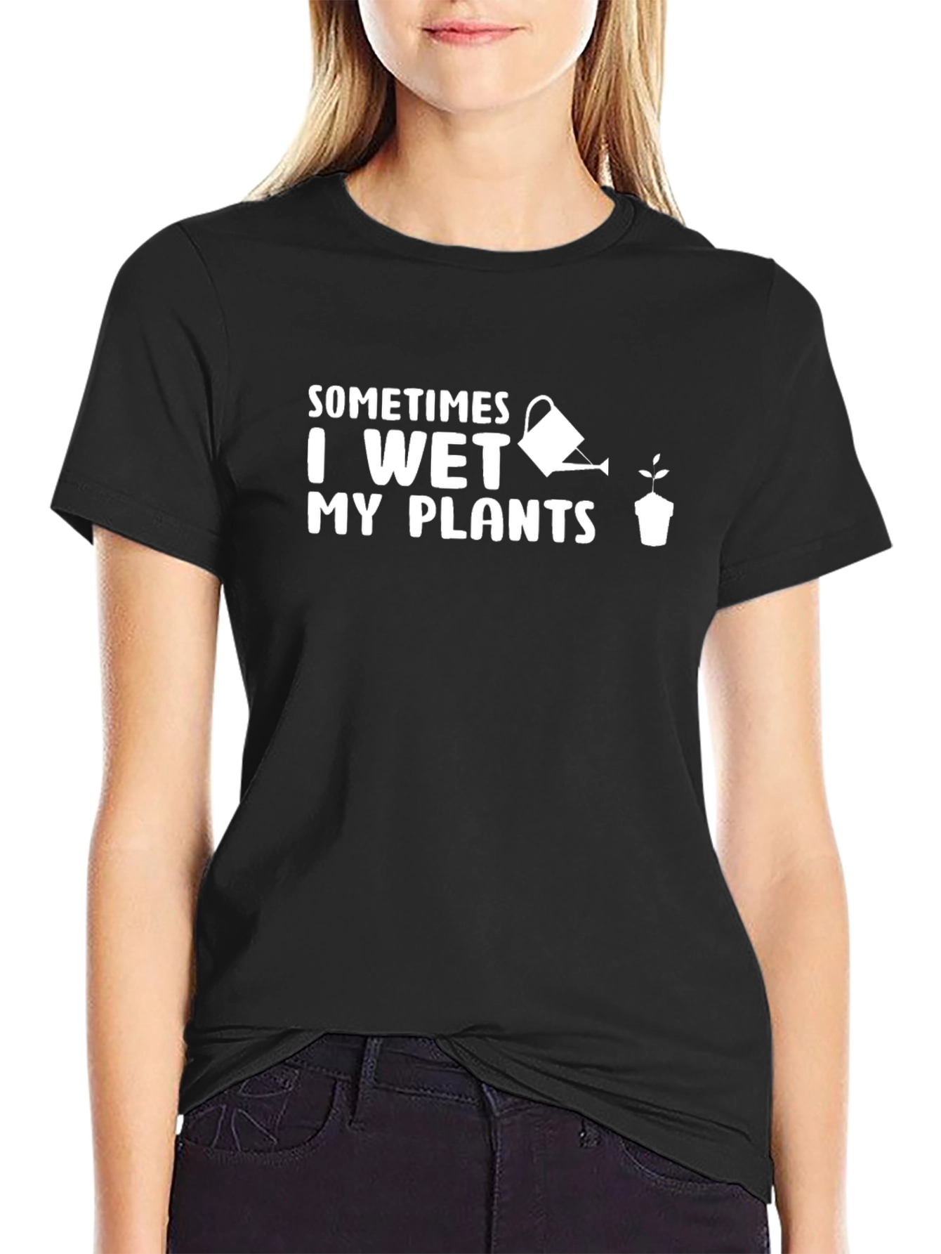 Sometimes I Wet My Plants Funny Gardening T-Shirt