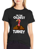 Funny Oldest Turkey T-Shirt Thanksgiving Apparel