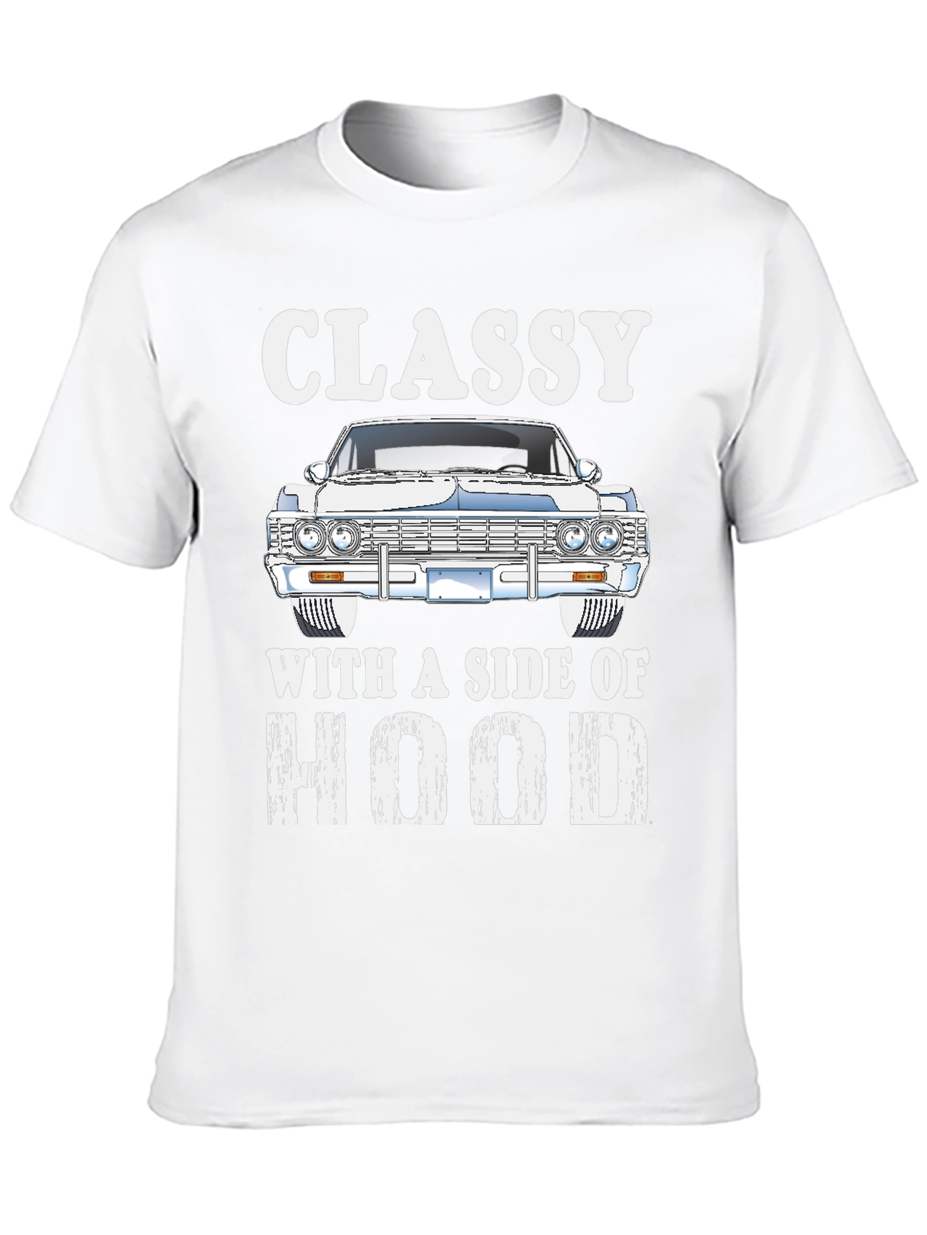 Classy With a Side of Hood T-Shirt