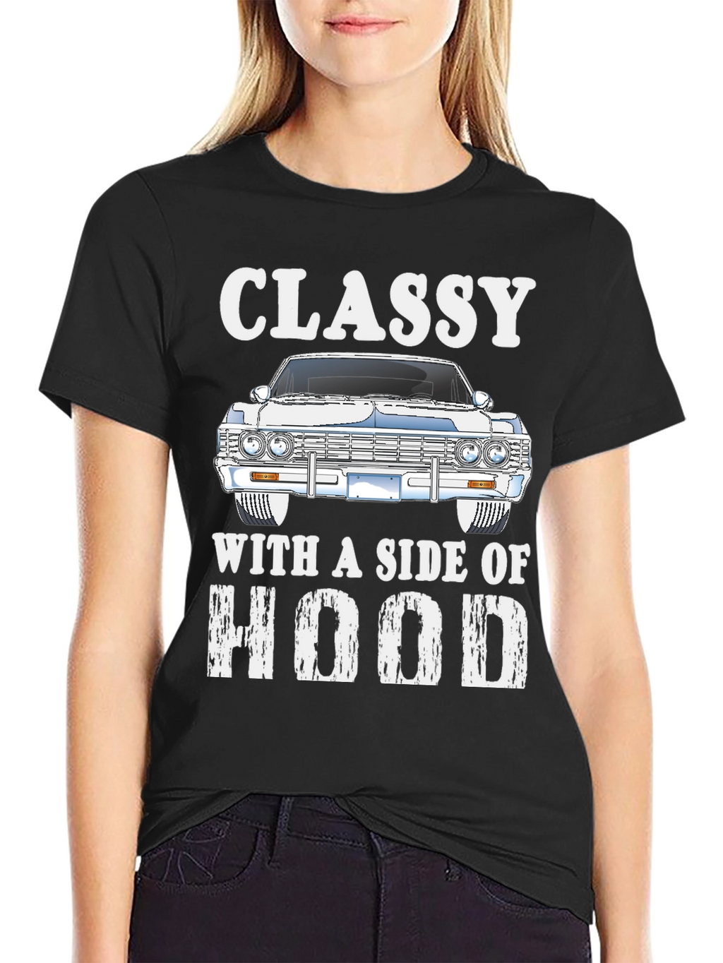 Classy With a Side of Hood T-Shirt