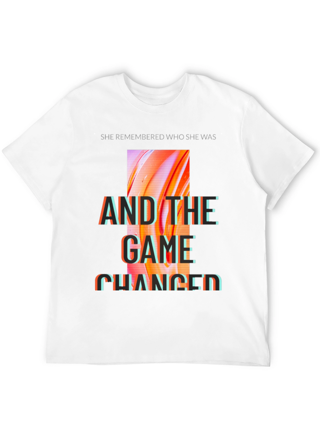 She Remembered T-Shirt - Motivational Graphic Tee