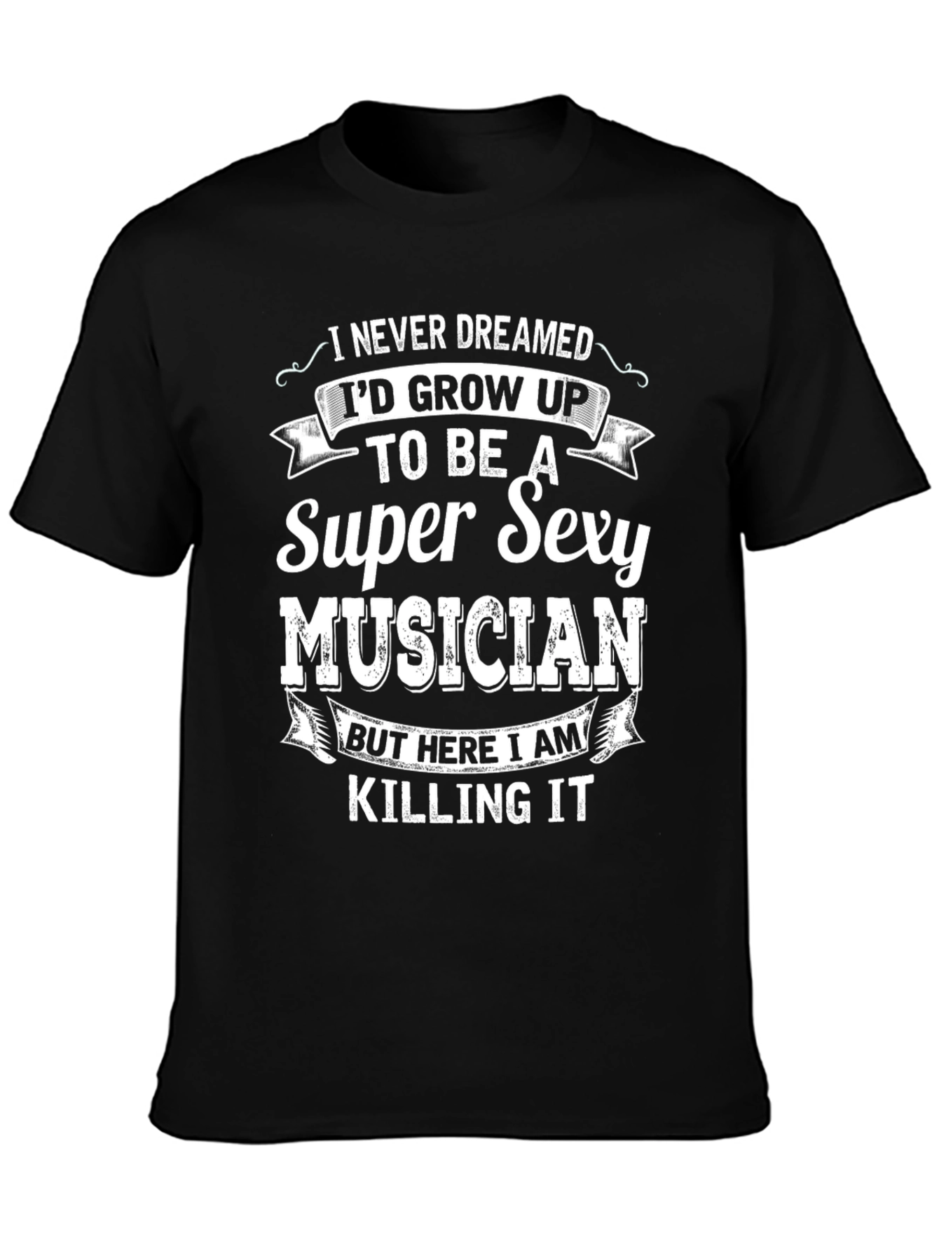 Super Sexy Musician T-Shirt