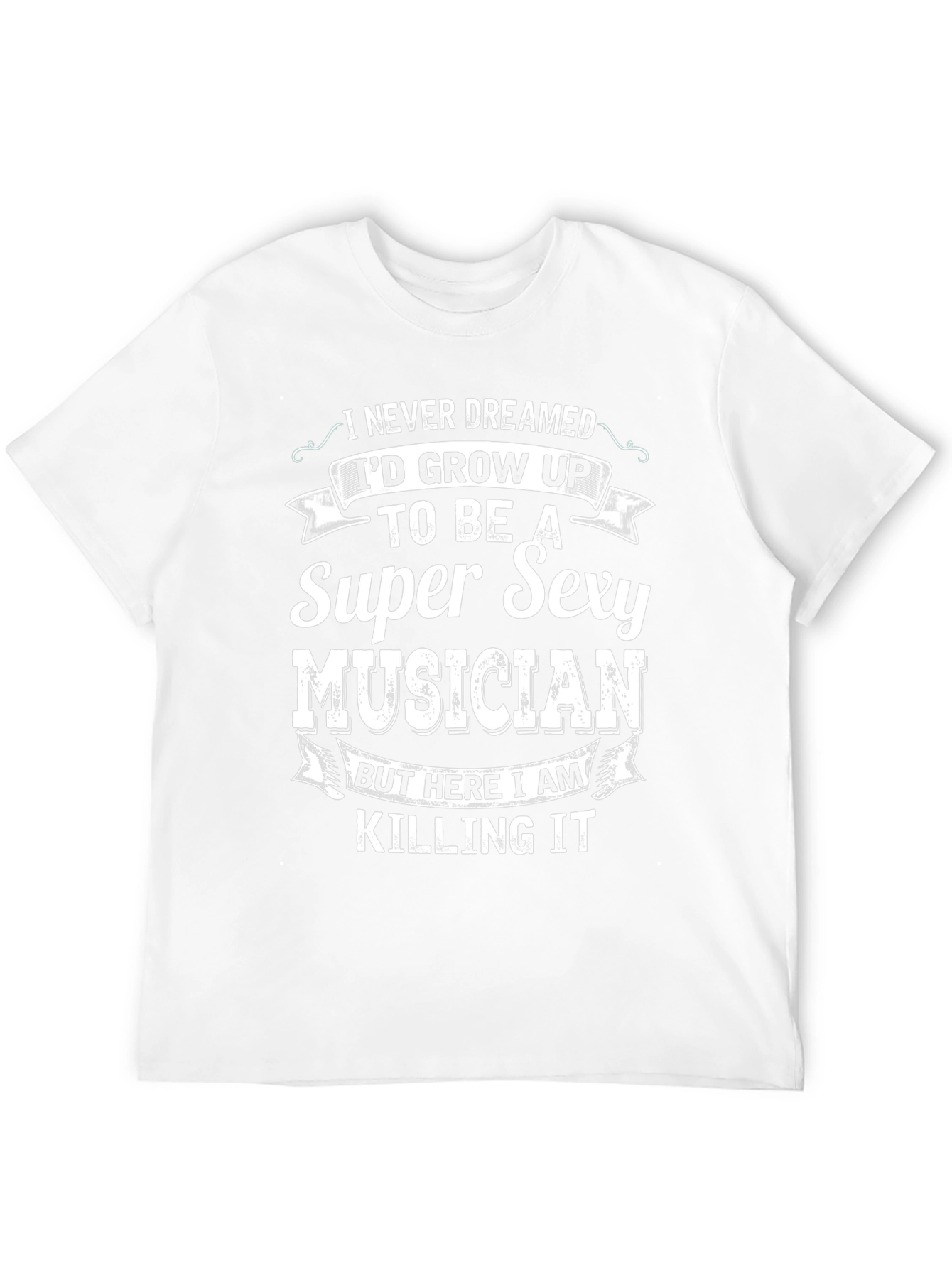 Super Sexy Musician T-Shirt