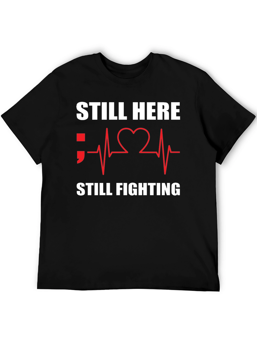 Still Here Still Fighting Graphic Tee