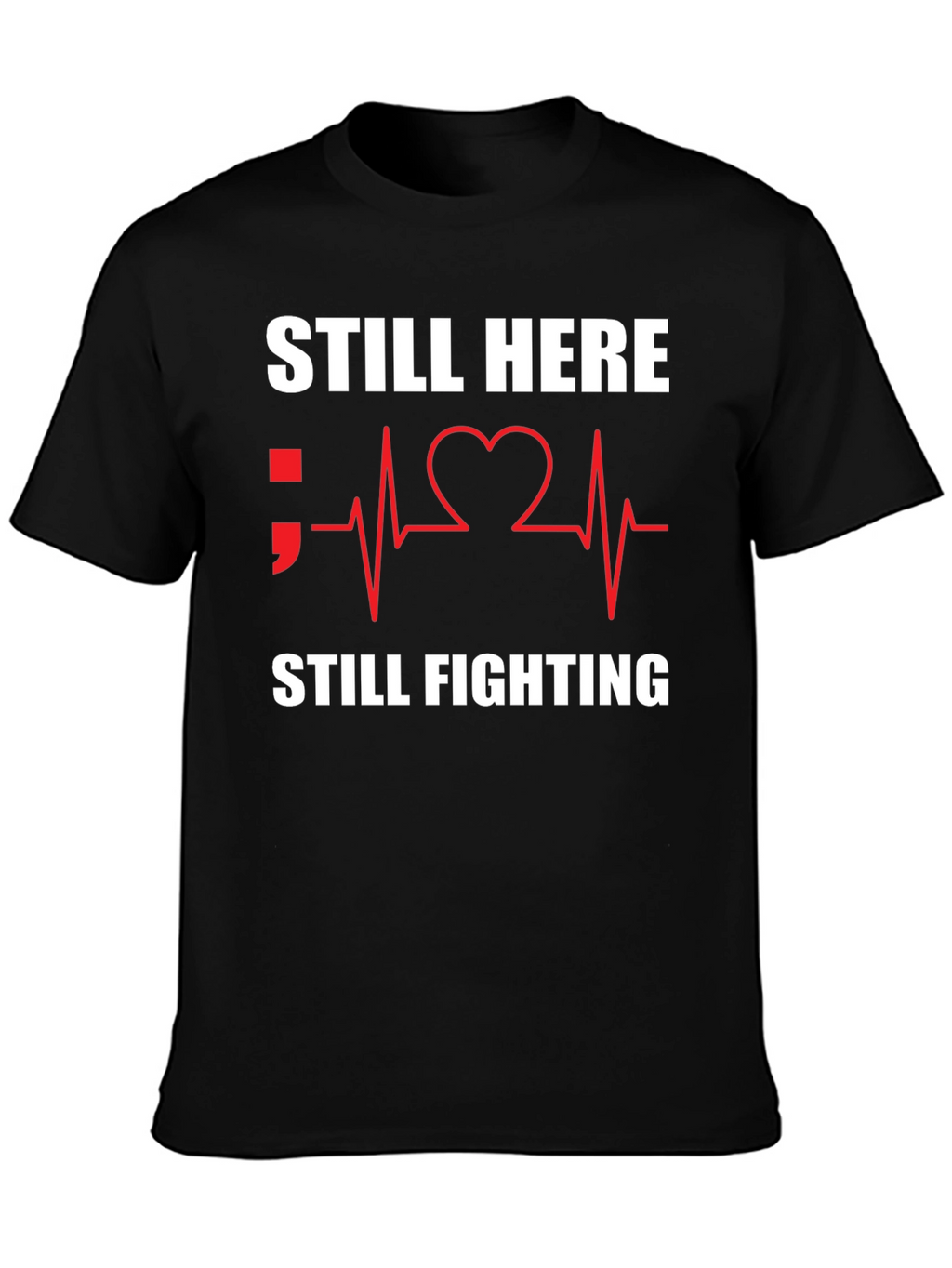 Still Here Still Fighting Graphic Tee