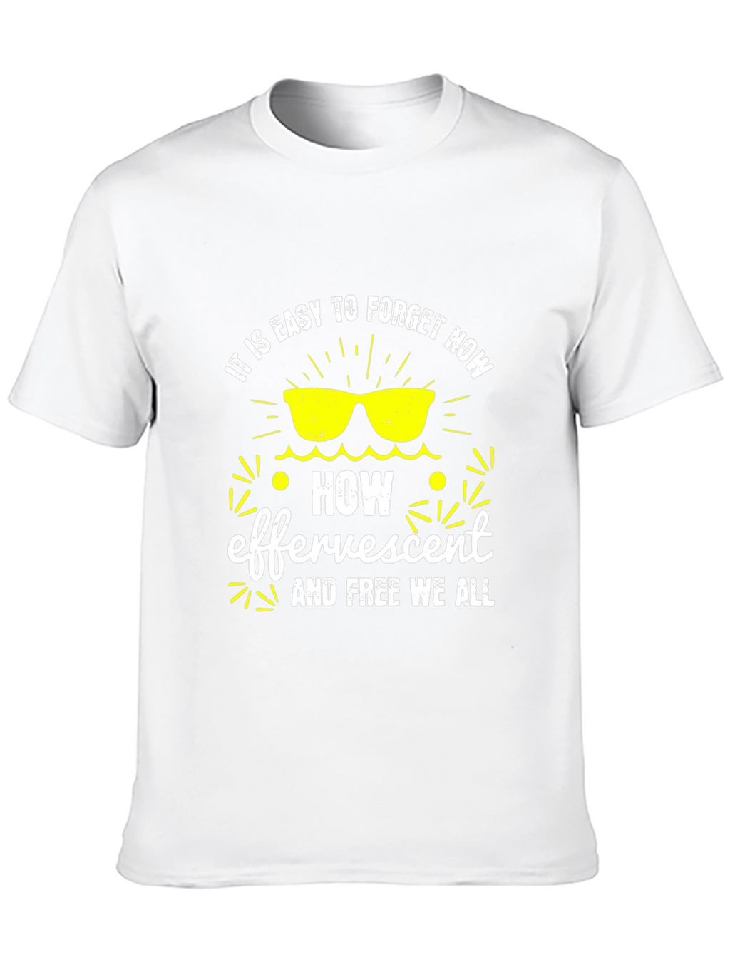 Effervescent and Free Tee