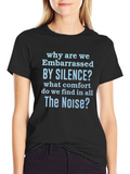 Embarrassed by Silence Graphic T-Shirt
