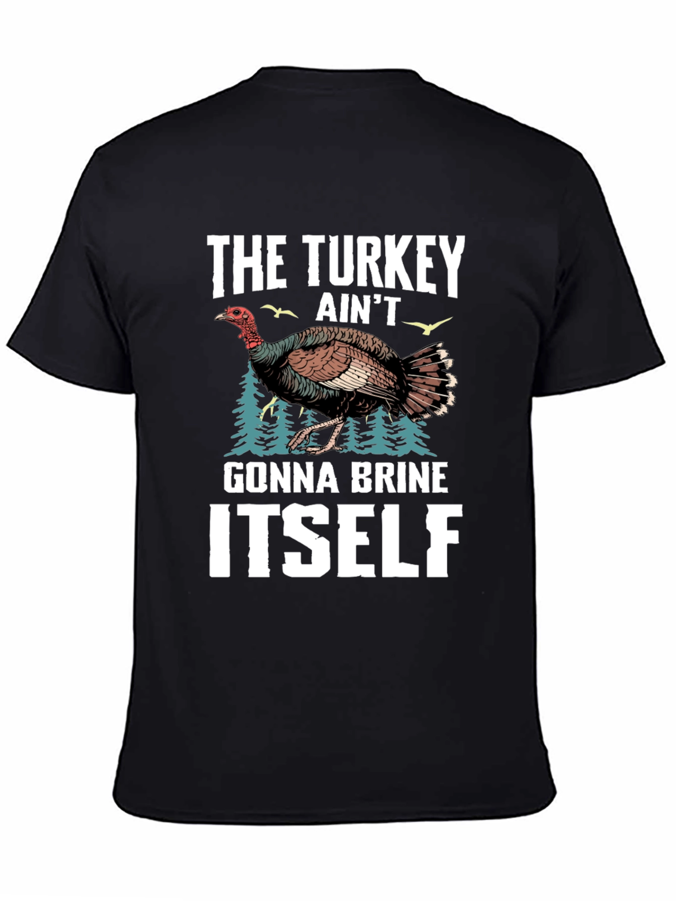 Turkey Brine T-Shirt Funny Thanksgiving Tee