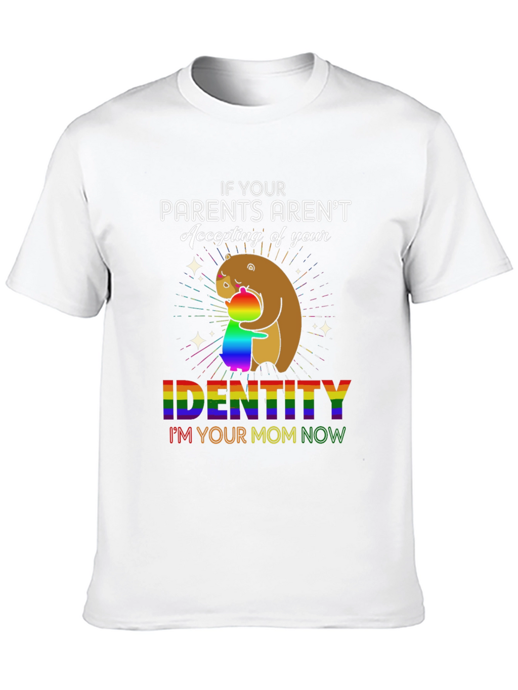 LGBTQ Pride Im Your Mom Now T-Shirt