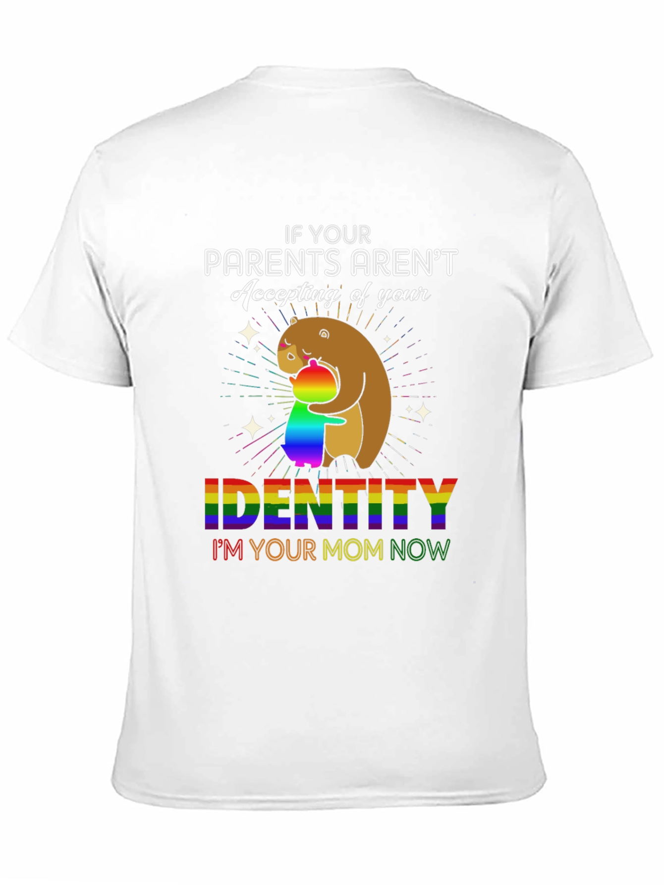 LGBTQ Pride Im Your Mom Now T-Shirt