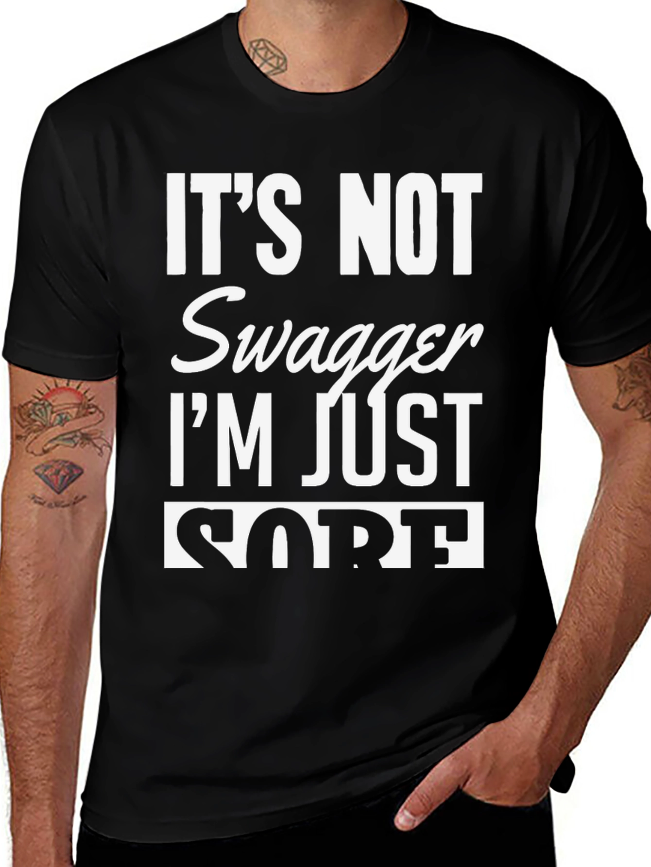 Funny Its Not Swagger Im Just Sore Black T-Shirt