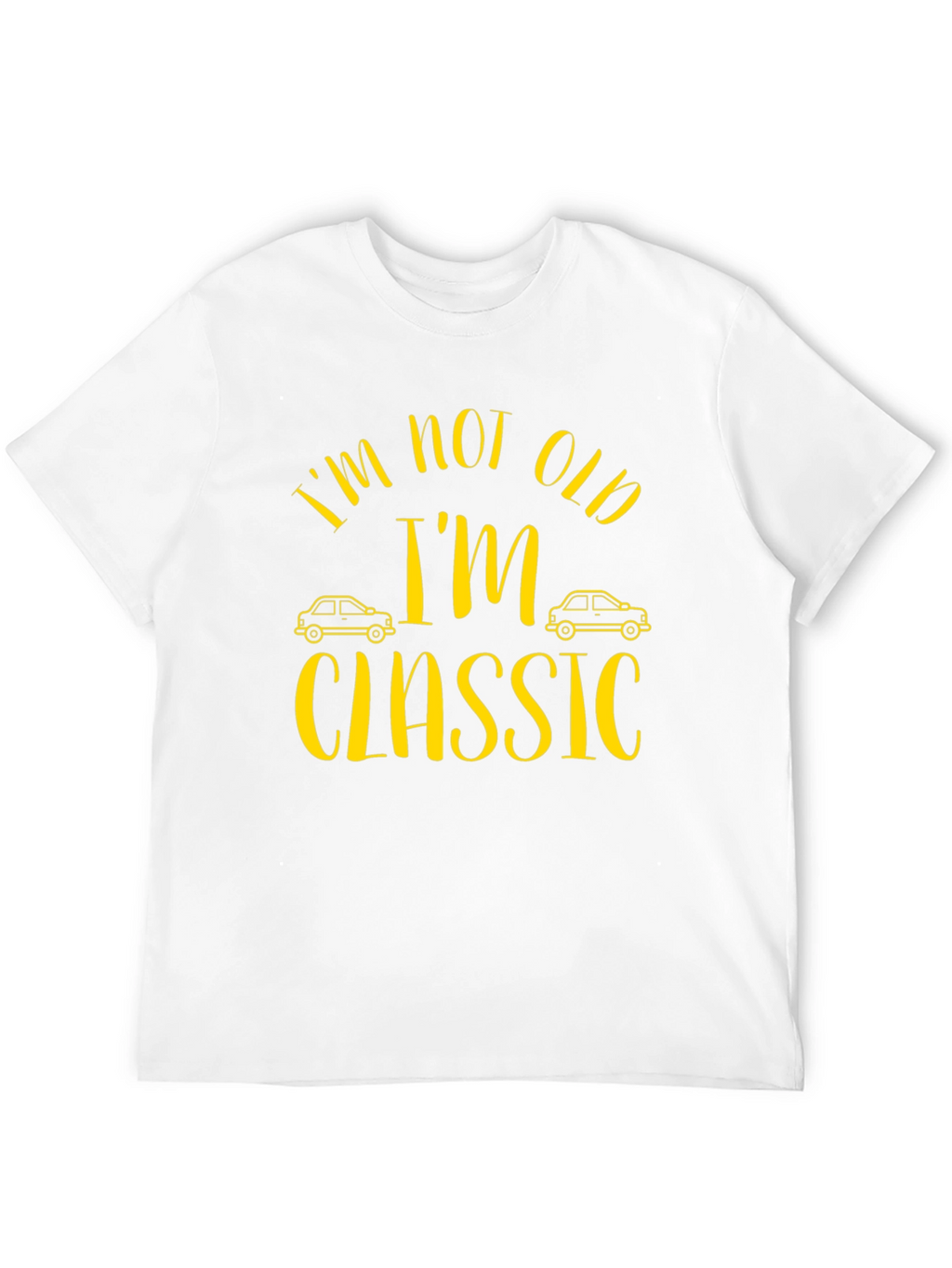 Im Not Old Im Classic Mens T-Shirt