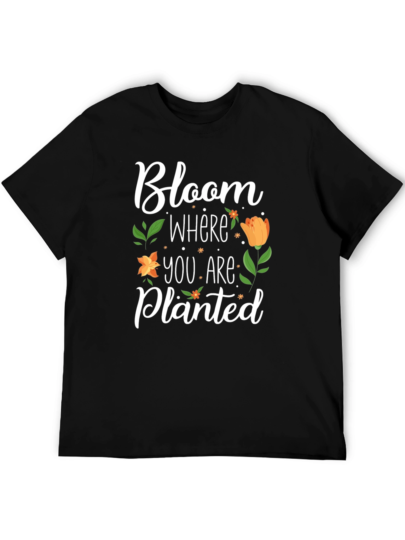 Bloom Where You Are Planted Black T-Shirt