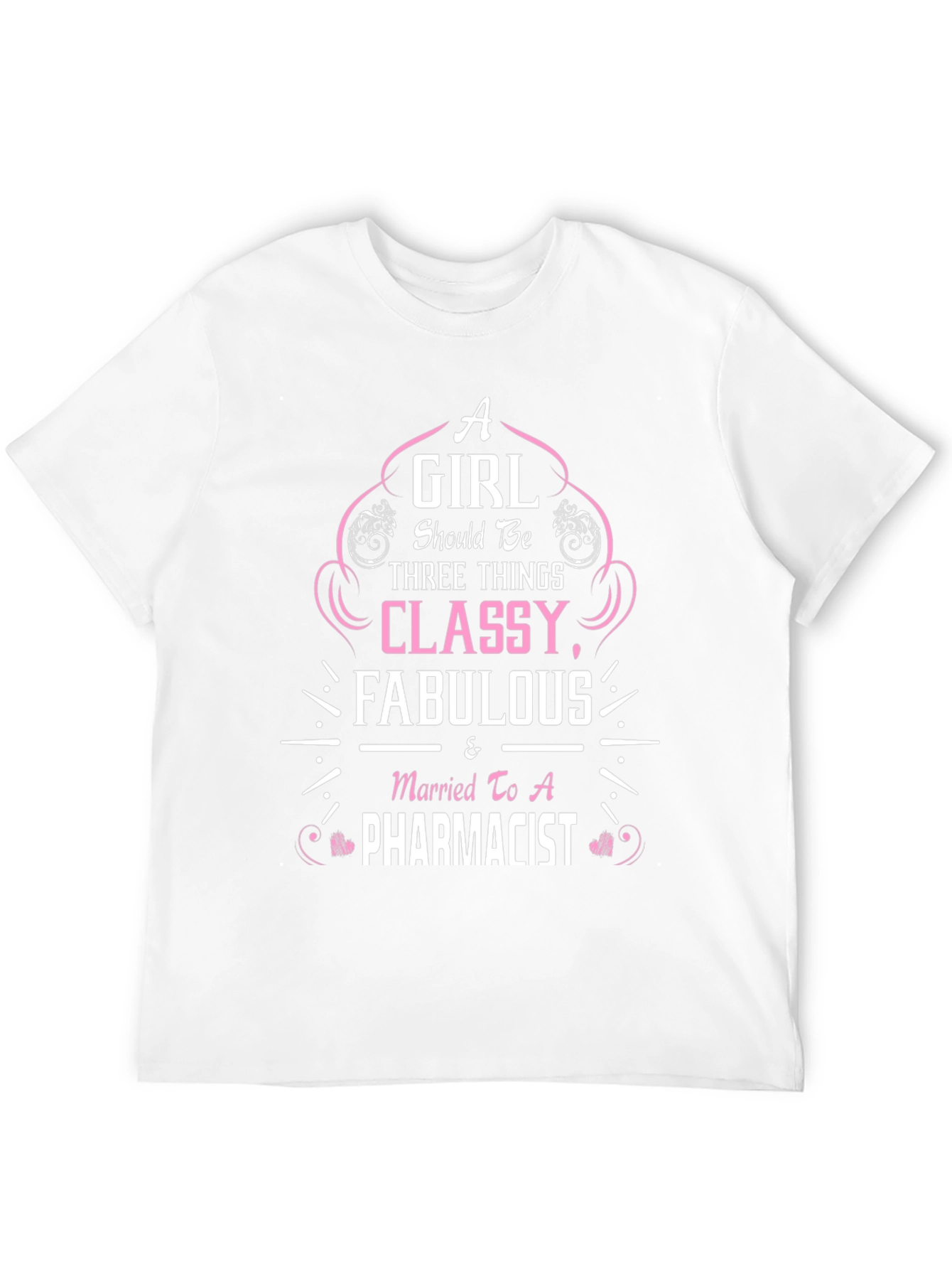 Classy Fabulous Pharmacist Wife T-Shirt