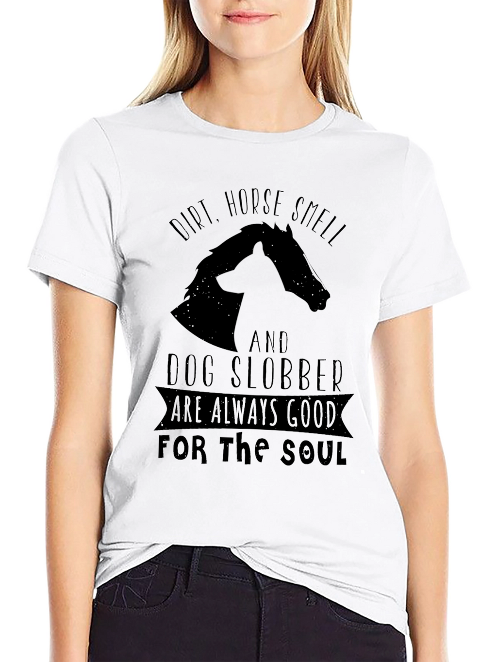 Dirt Horse Smell & Dog Slobber T-Shirt