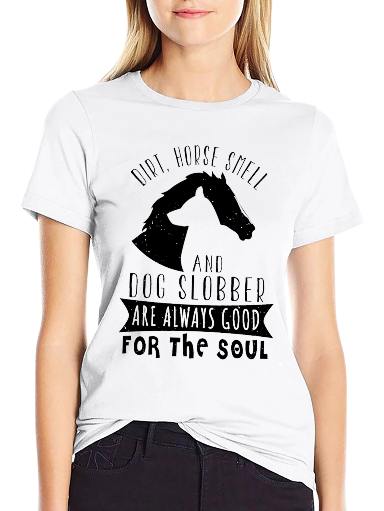 Dirt Horse Smell & Dog Slobber T-Shirt