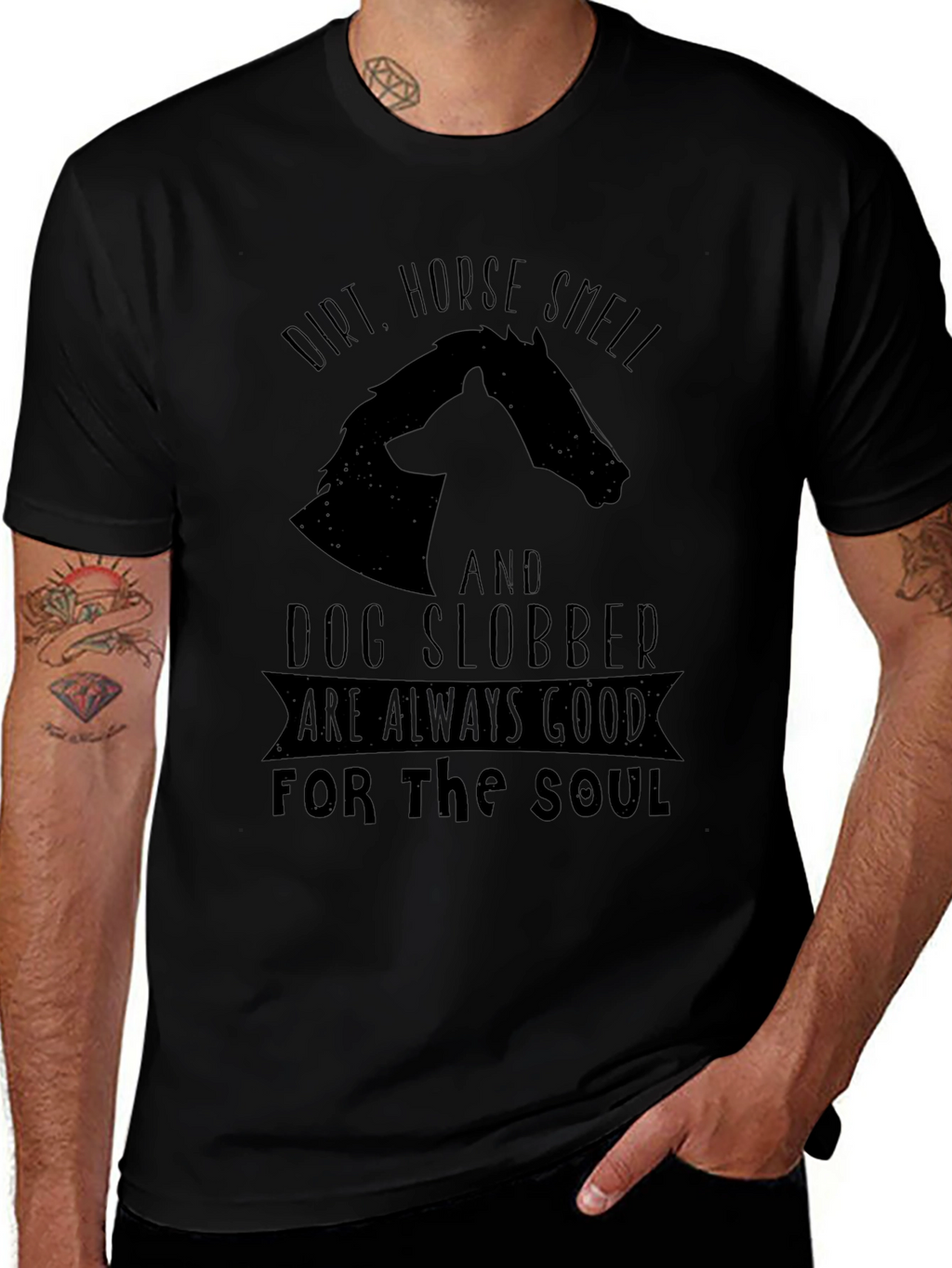 Dirt Horse Smell & Dog Slobber T-Shirt