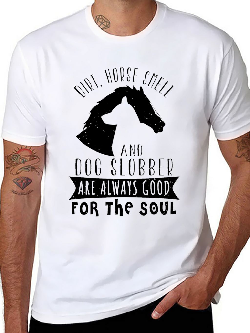 Dirt Horse Smell & Dog Slobber T-Shirt