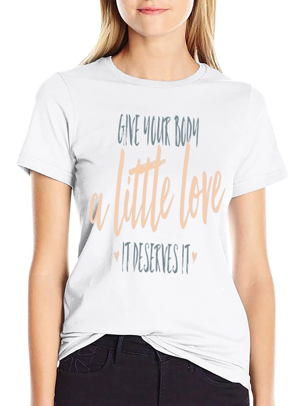Give Your Body A Little Love T-Shirt