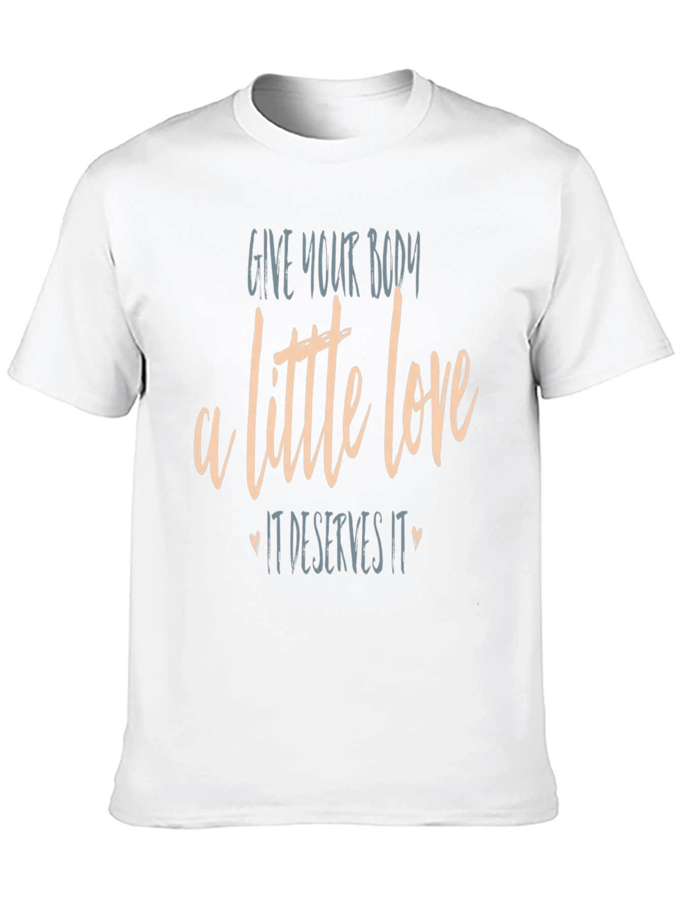 Give Your Body A Little Love T-Shirt